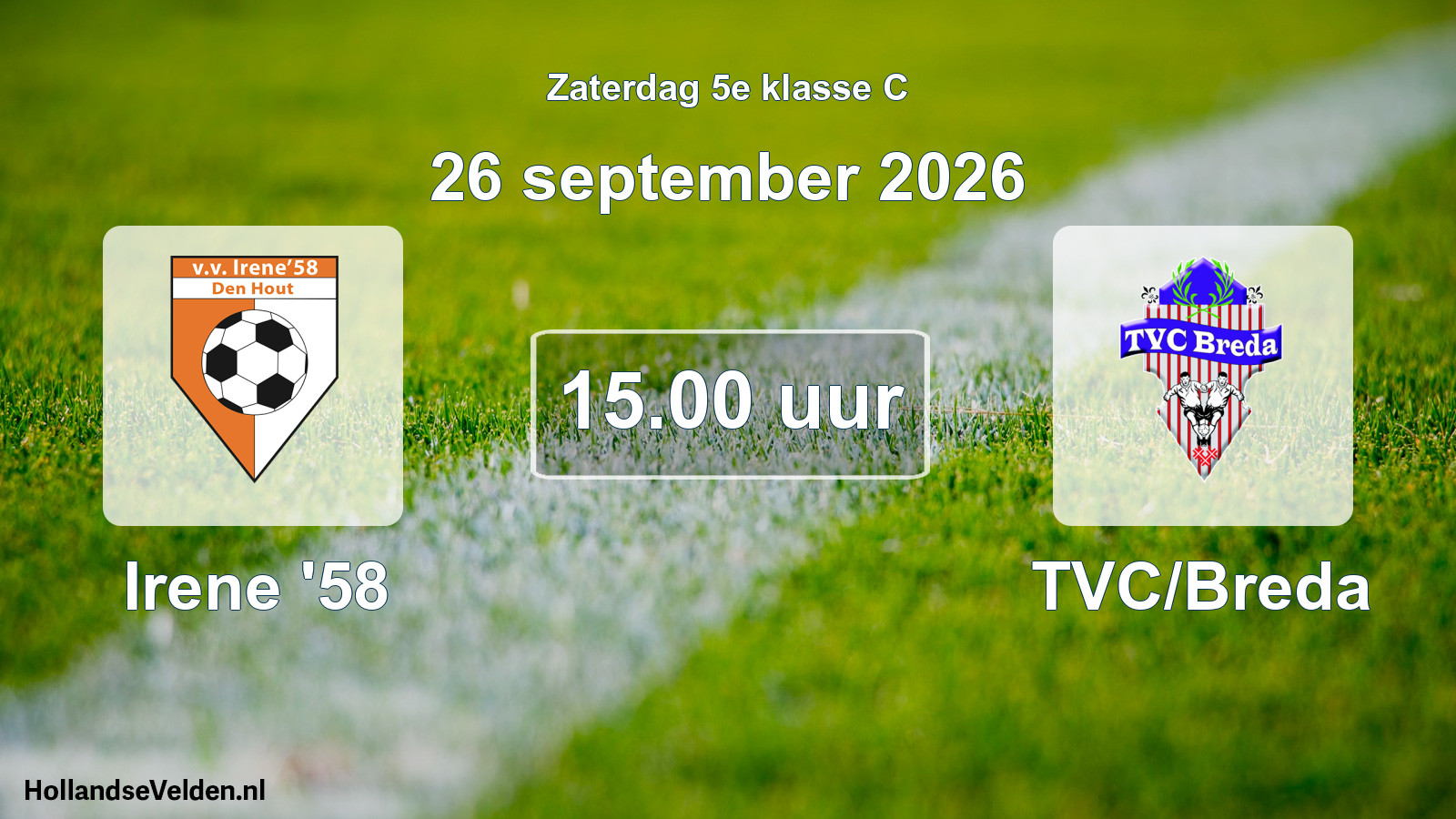 Geplande wedstrijd: Irene '58 - TVC/Breda (26 september 2026)