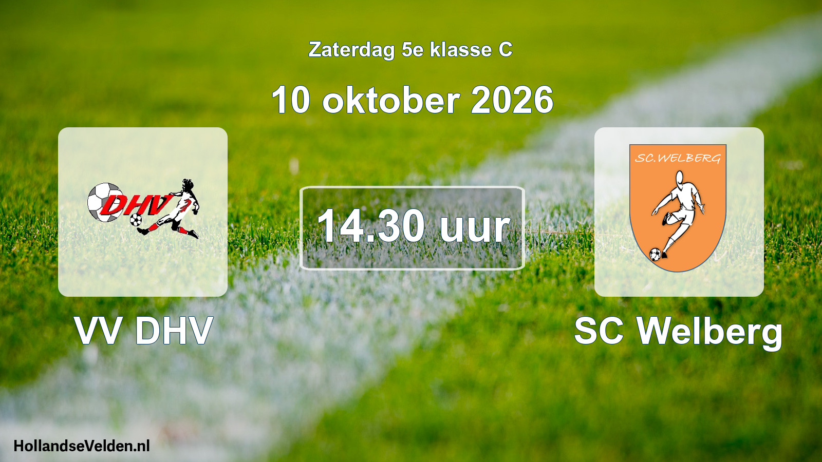 Geplande wedstrijd: VV DHV - SC Welberg (10 oktober 2026)
