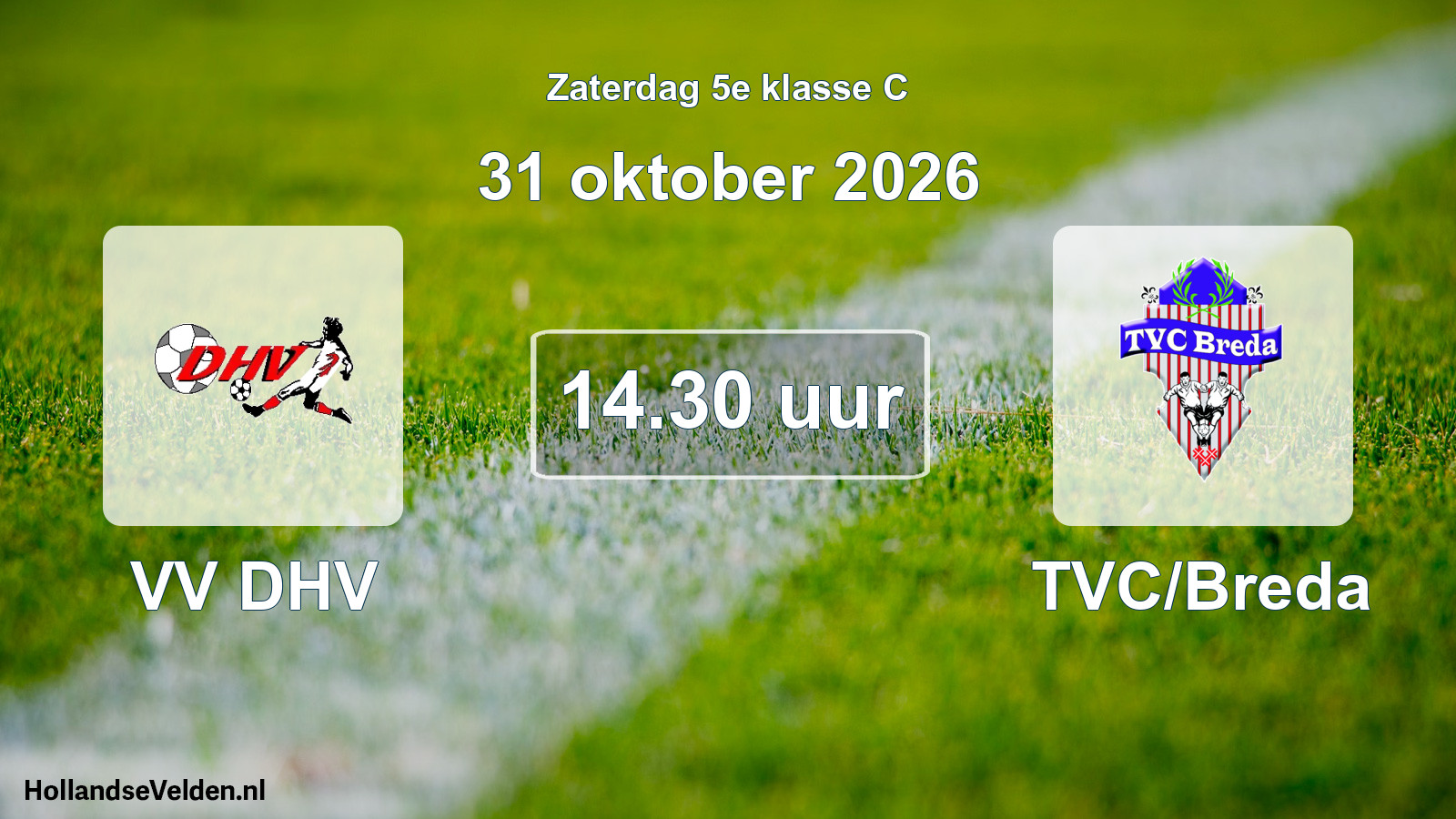 Geplande wedstrijd: VV DHV - TVC/Breda (31 oktober 2026)