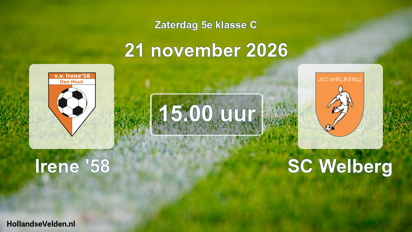 Geplande wedstrijd: Irene '58 - SC Welberg (21 november 2026)