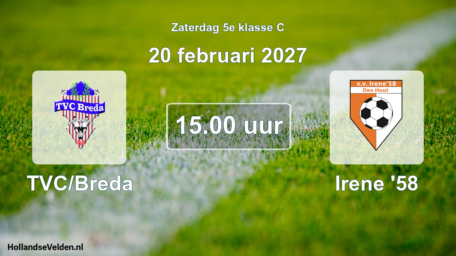 Geplande wedstrijd: TVC/Breda - Irene '58 (20 februari 2027)