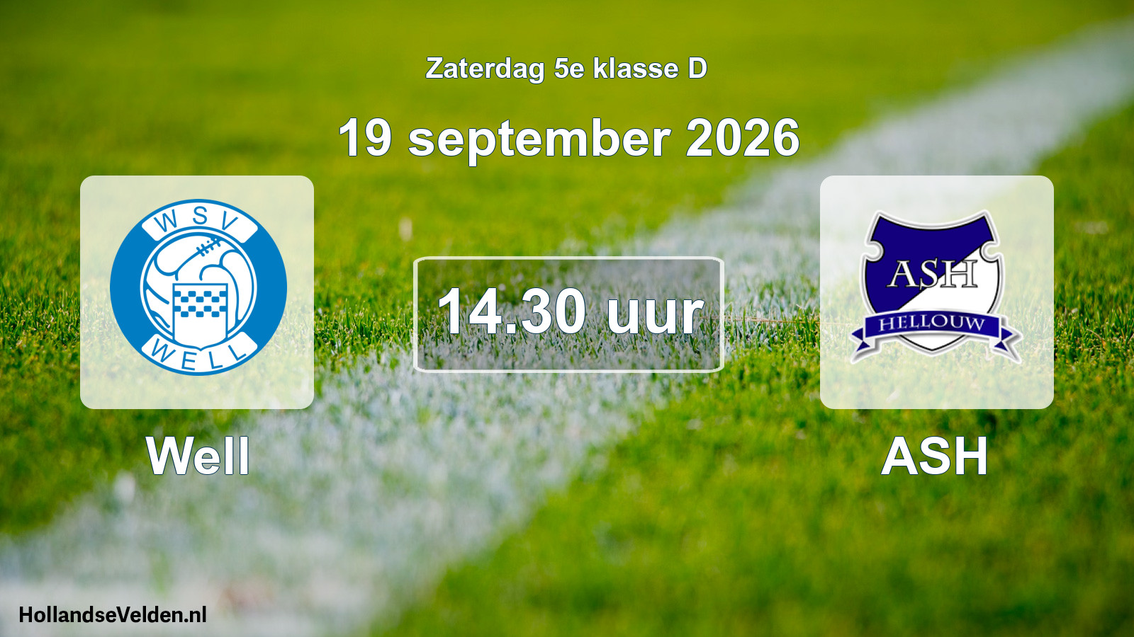 Geplande wedstrijd: Well - ASH (19 september 2026)