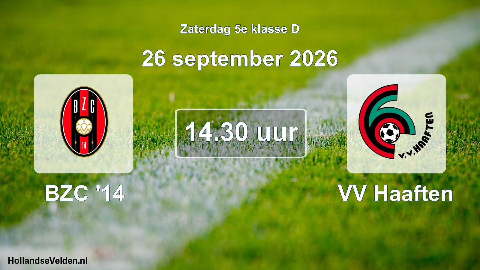 Geplande wedstrijd: BZC '14 - VV Haaften (26 september 2026)