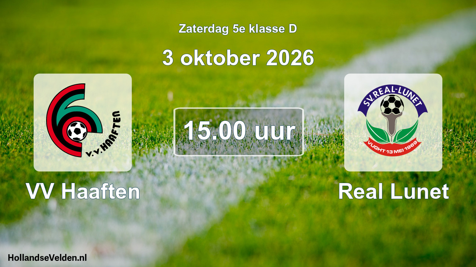 Geplande wedstrijd: VV Haaften - Real Lunet (3 oktober 2026)