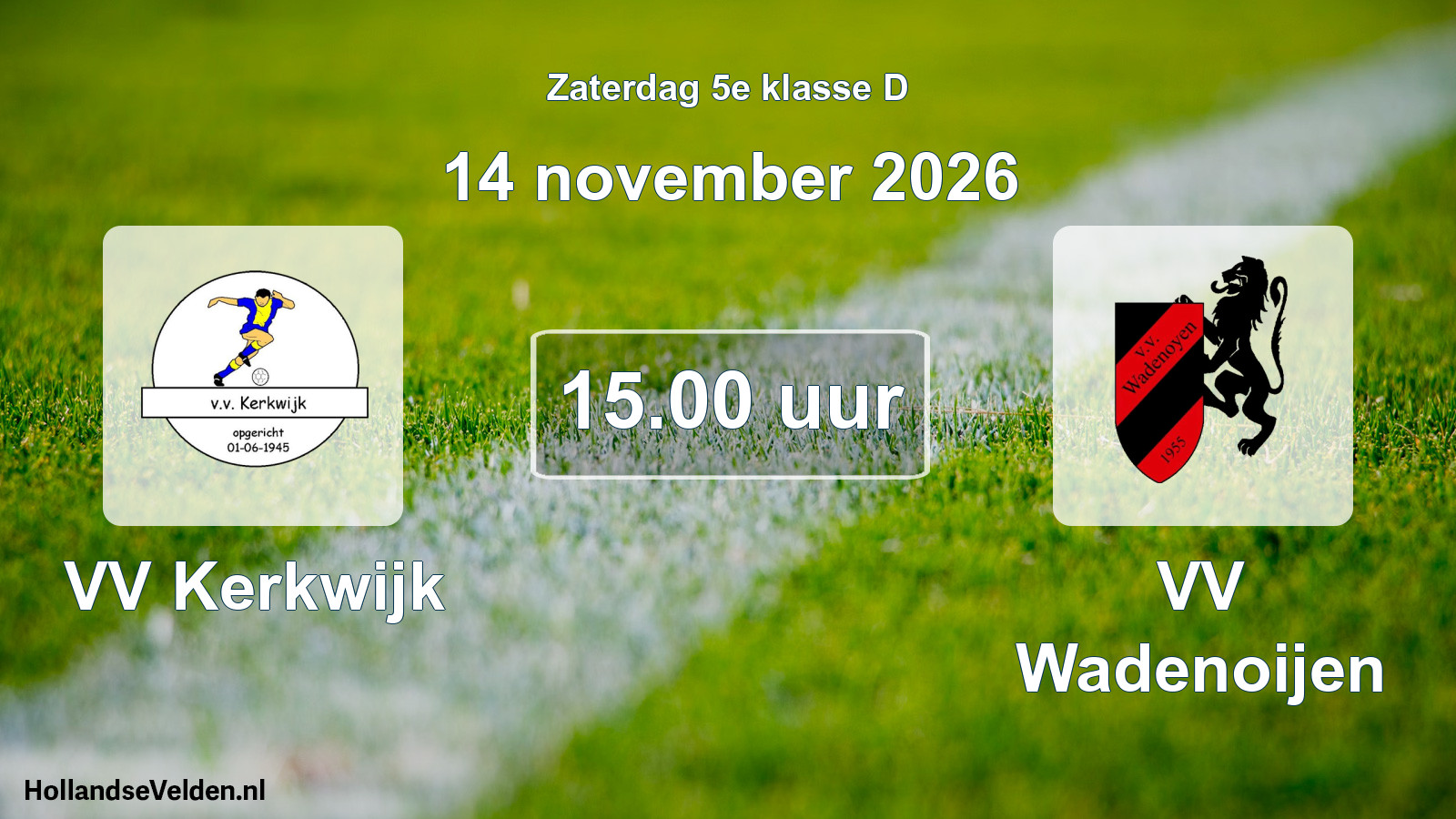 Geplande wedstrijd: VV Kerkwijk - VV Wadenoijen (14 november 2026)