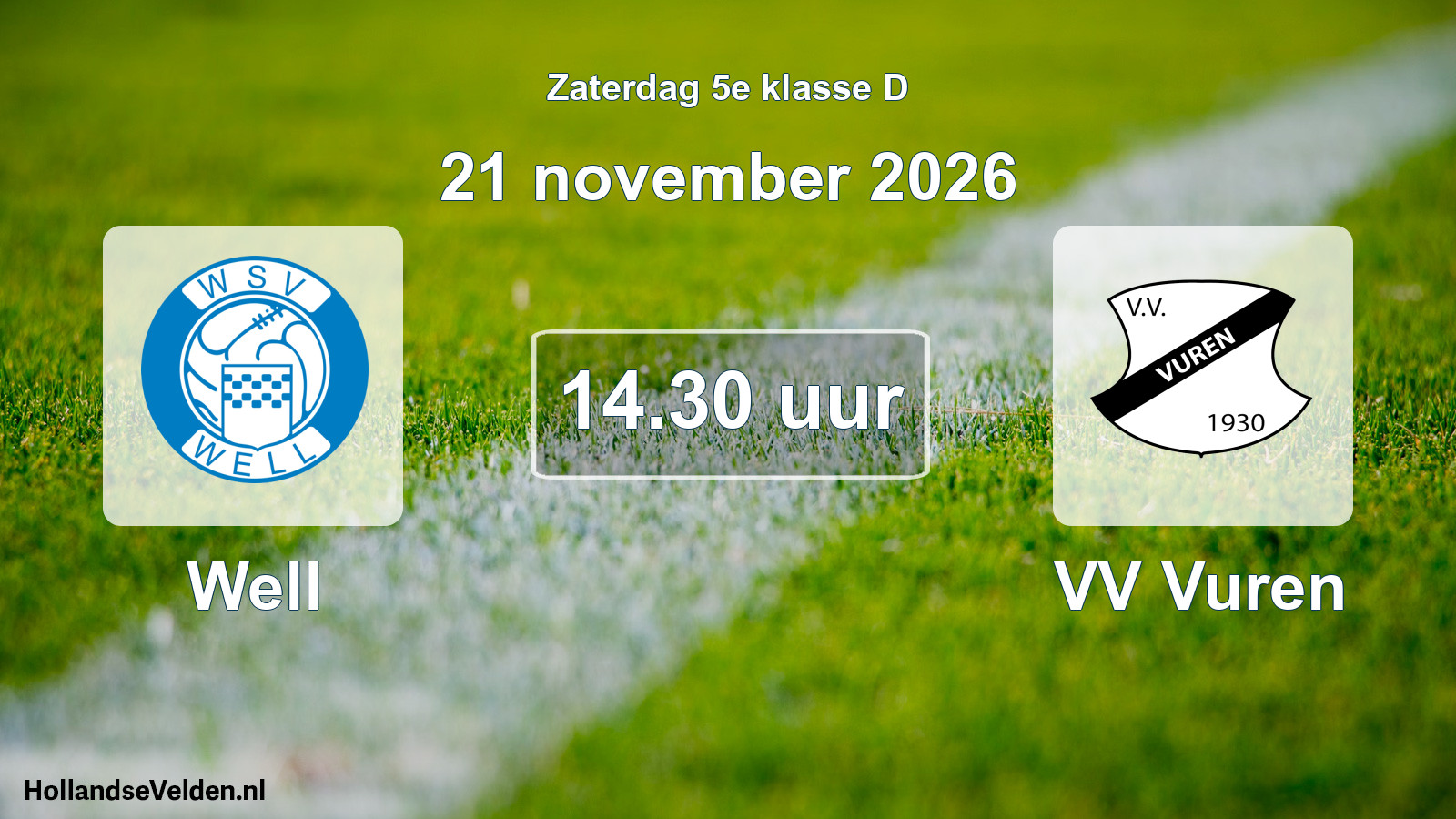 Geplande wedstrijd: Well - VV Vuren (21 november 2026)
