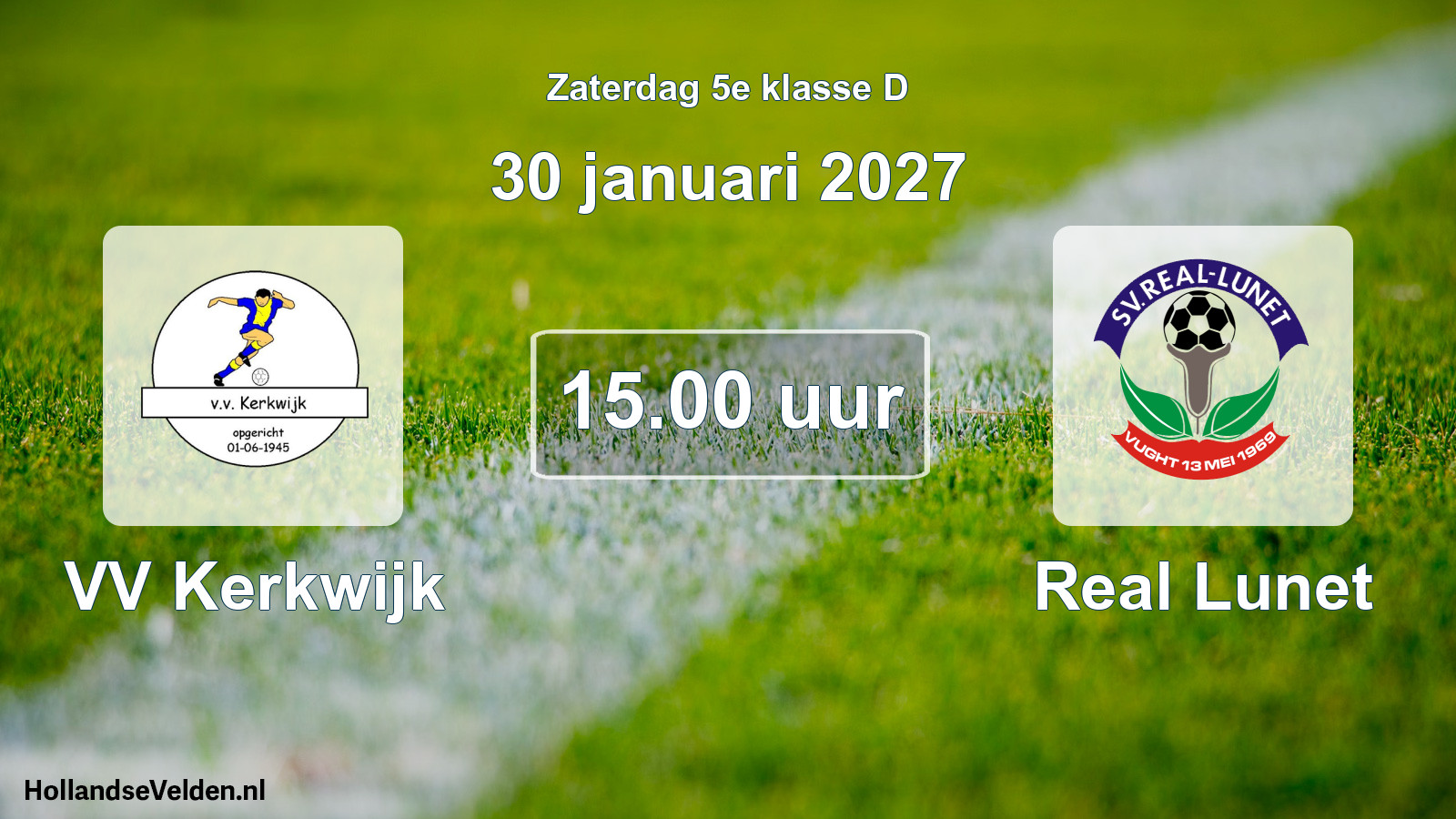 Geplande wedstrijd: VV Kerkwijk - Real Lunet (30 januari 2027)