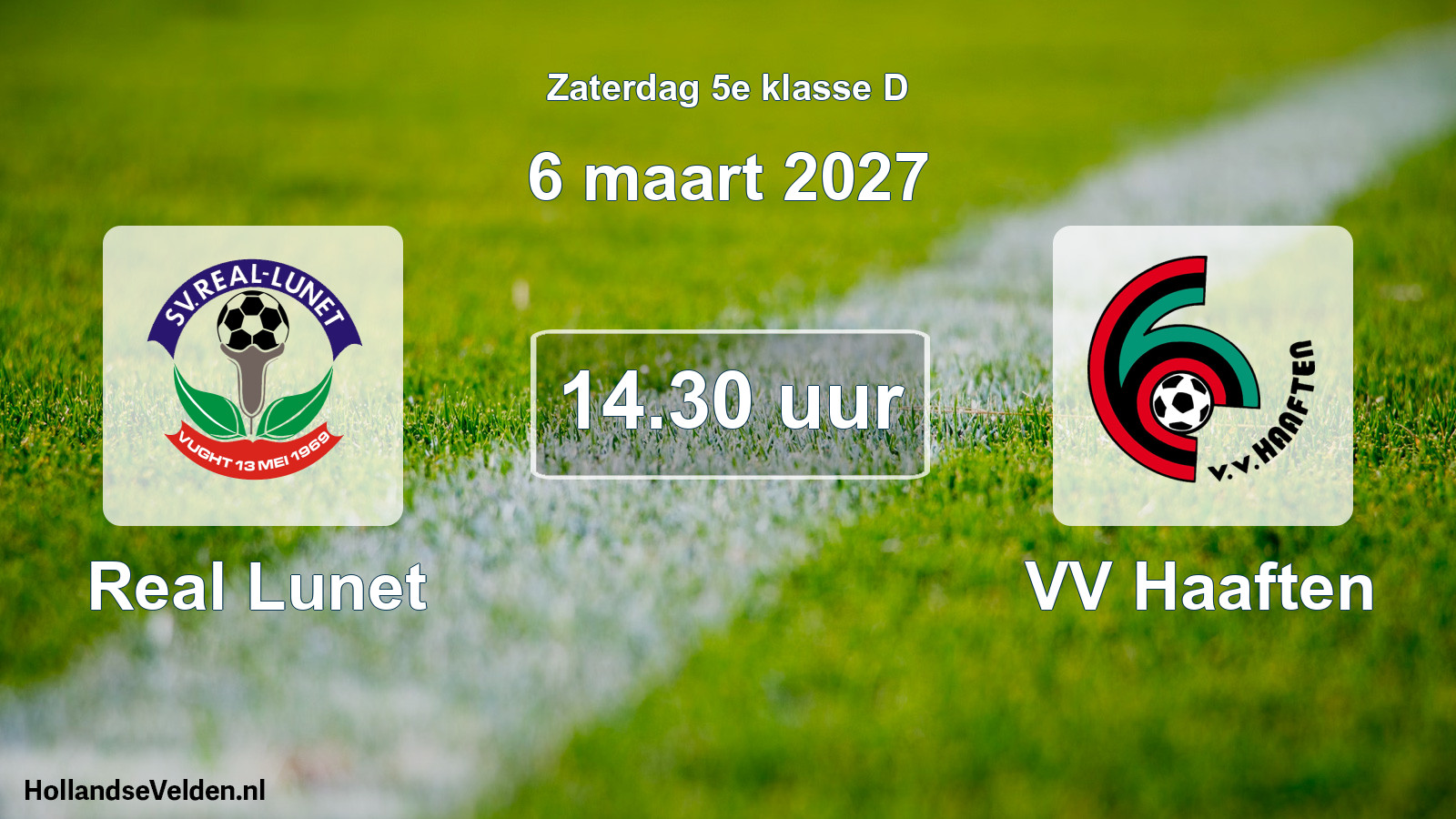 Geplande wedstrijd: Real Lunet - VV Haaften (6 maart 2027)