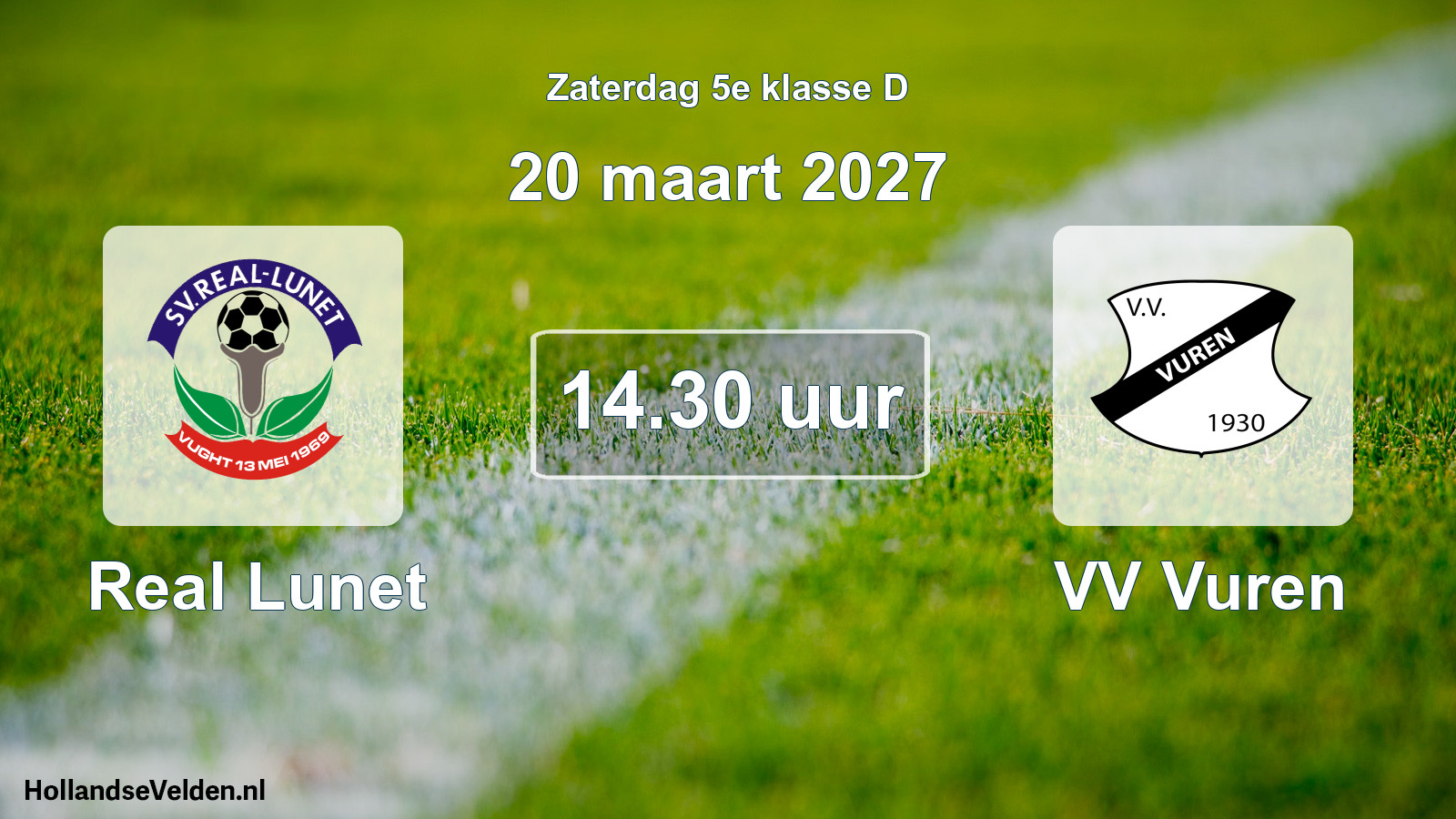 Geplande wedstrijd: Real Lunet - VV Vuren (20 maart 2027)