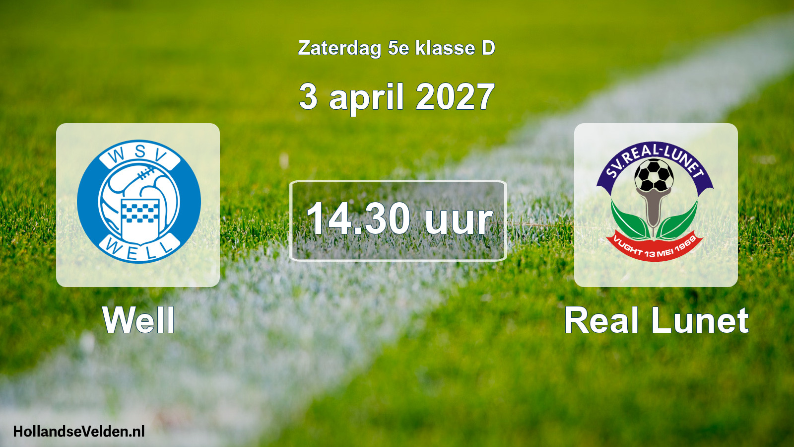 Geplande wedstrijd: Well - Real Lunet (3 april 2027)