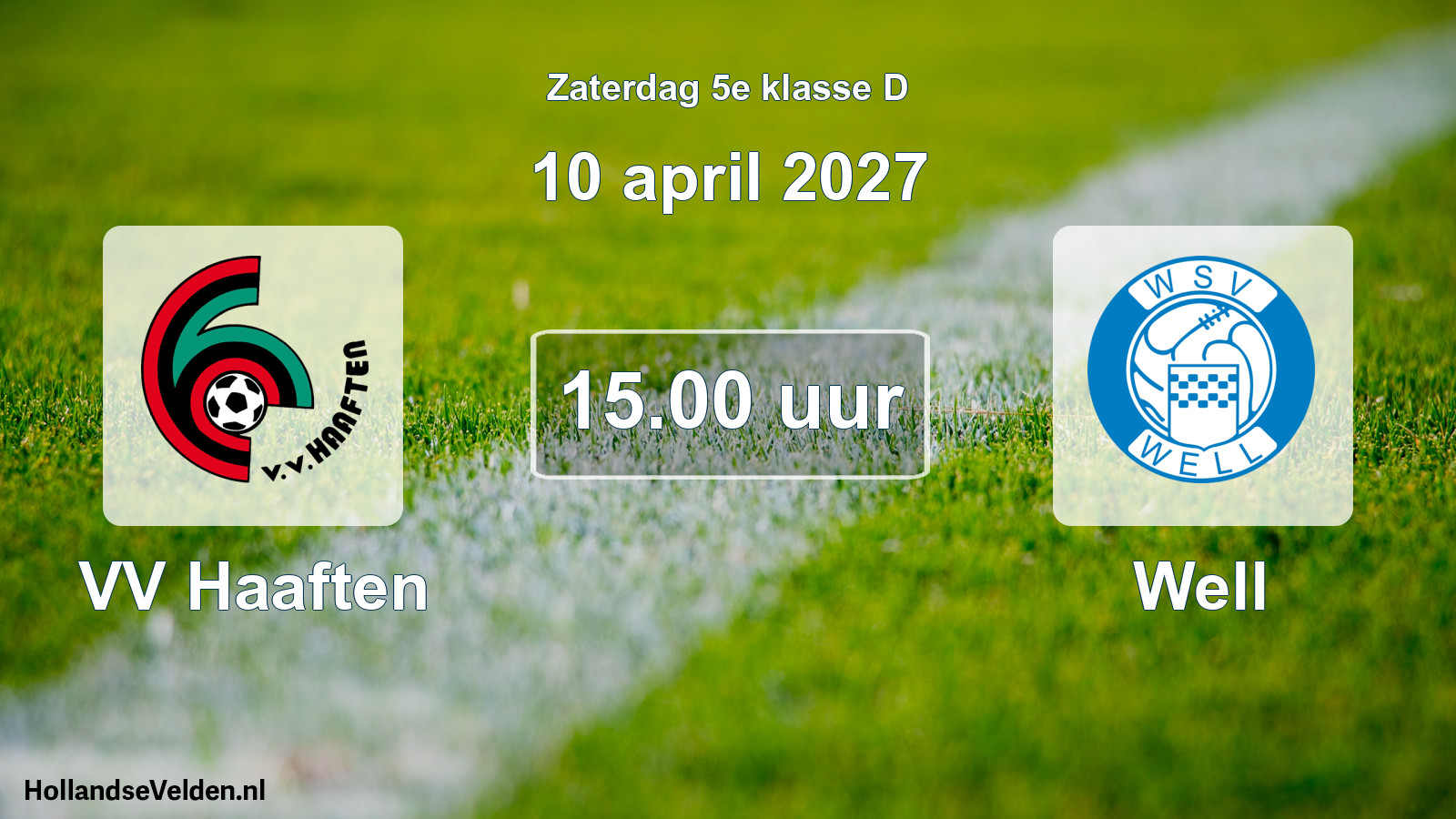 Geplande wedstrijd: VV Haaften - Well (10 april 2027)