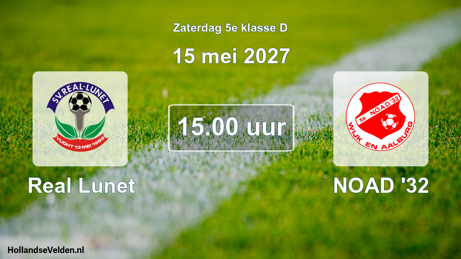 Scheduled Match: Real Lunet - NOAD '32 (15 May 2027)