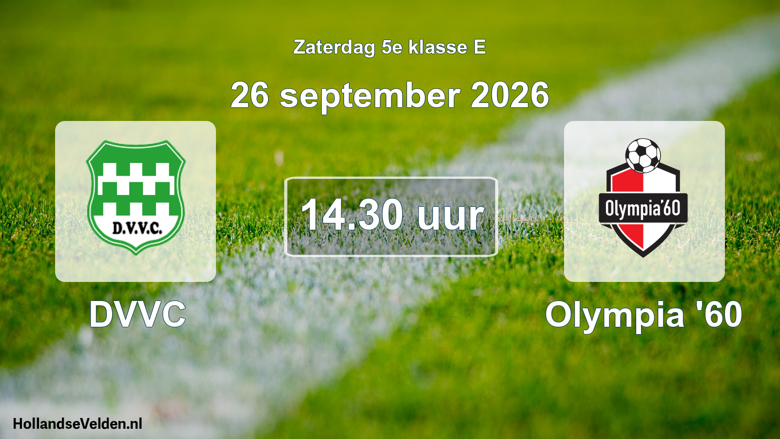 Scheduled Match: DVVC - Olympia '60 (26 September 2026)