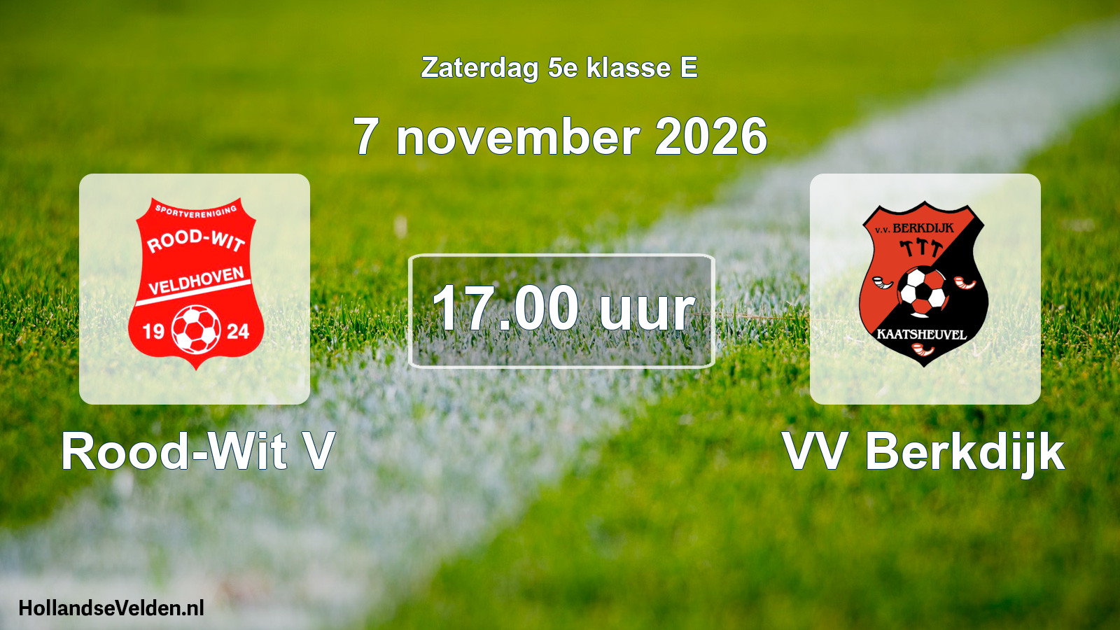 Geplande wedstrijd: Rood-Wit V - VV Berkdijk (7 november 2026)