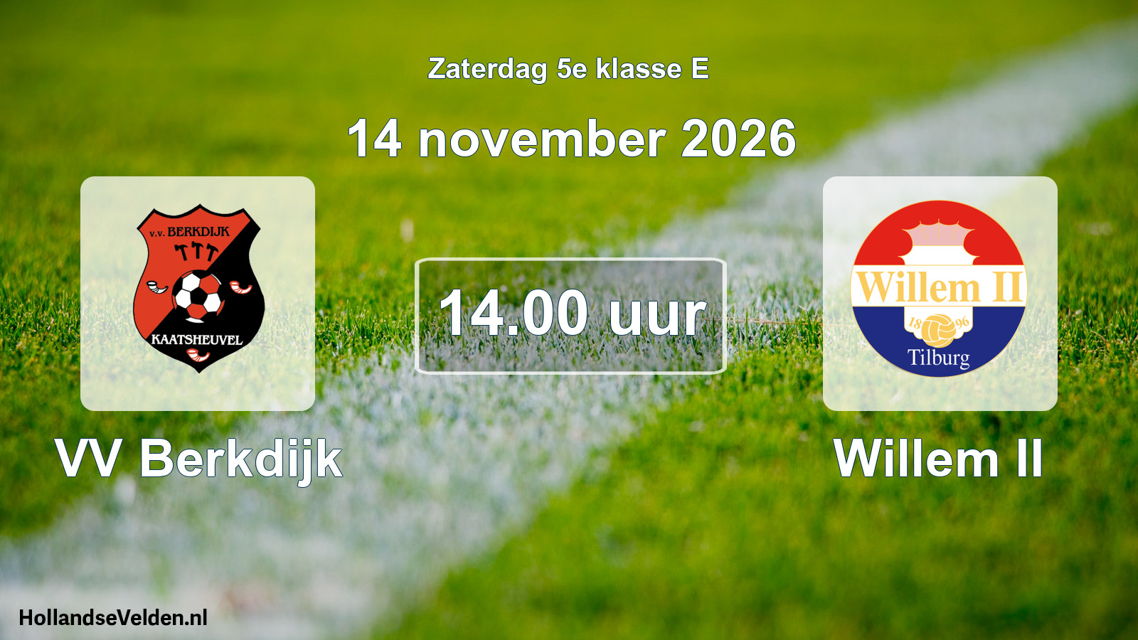 Geplande wedstrijd: VV Berkdijk - Willem II (14 november 2026)