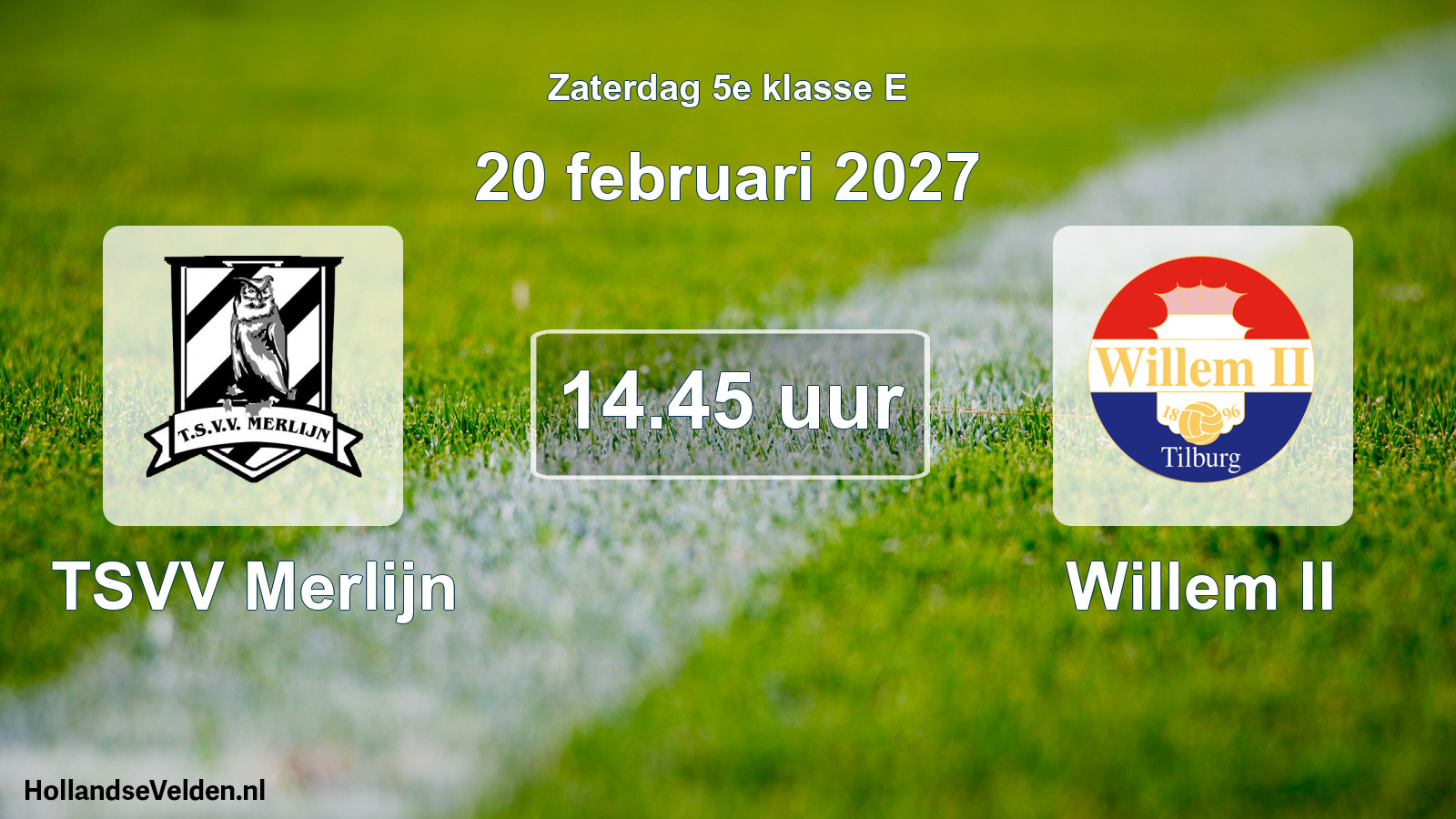 Geplande wedstrijd: TSVV Merlijn - Willem II (20 februari 2027)