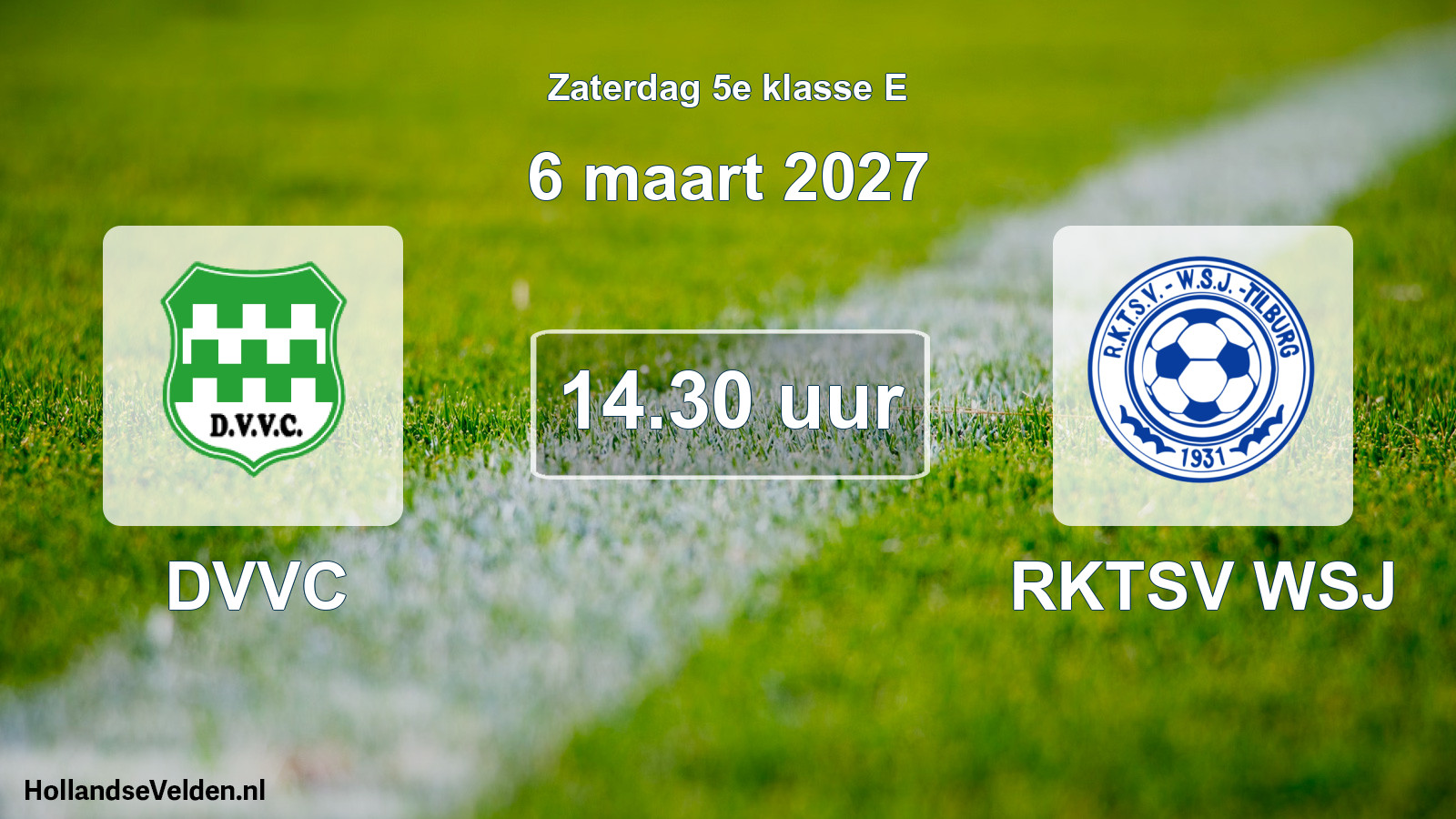 Scheduled Match: DVVC - RKTSV WSJ (6 March 2027)