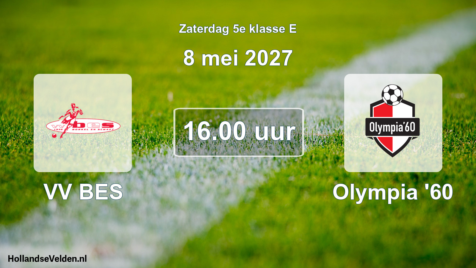 Geplande wedstrijd: VV BES - Olympia '60 (8 mei 2027)