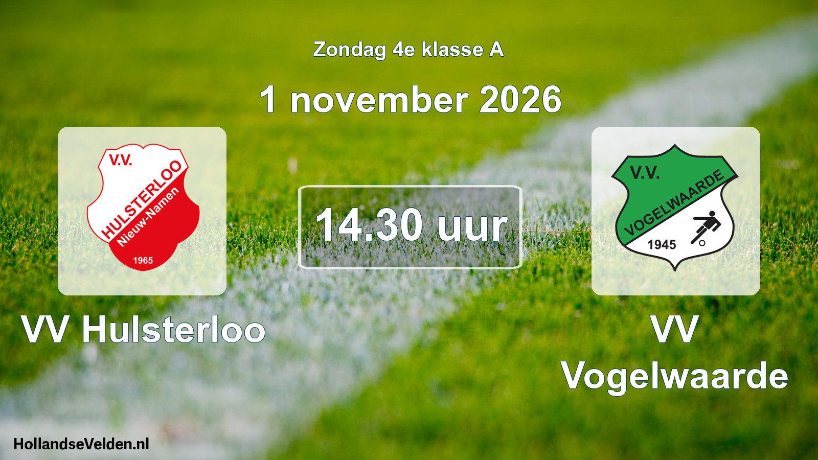 Geplande wedstrijd: VV Hulsterloo - VV Vogelwaarde (1 november 2026)