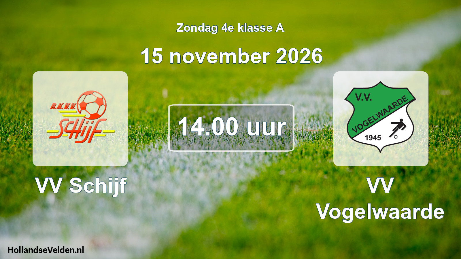 Geplande wedstrijd: VV Schijf - VV Vogelwaarde (15 november 2026)