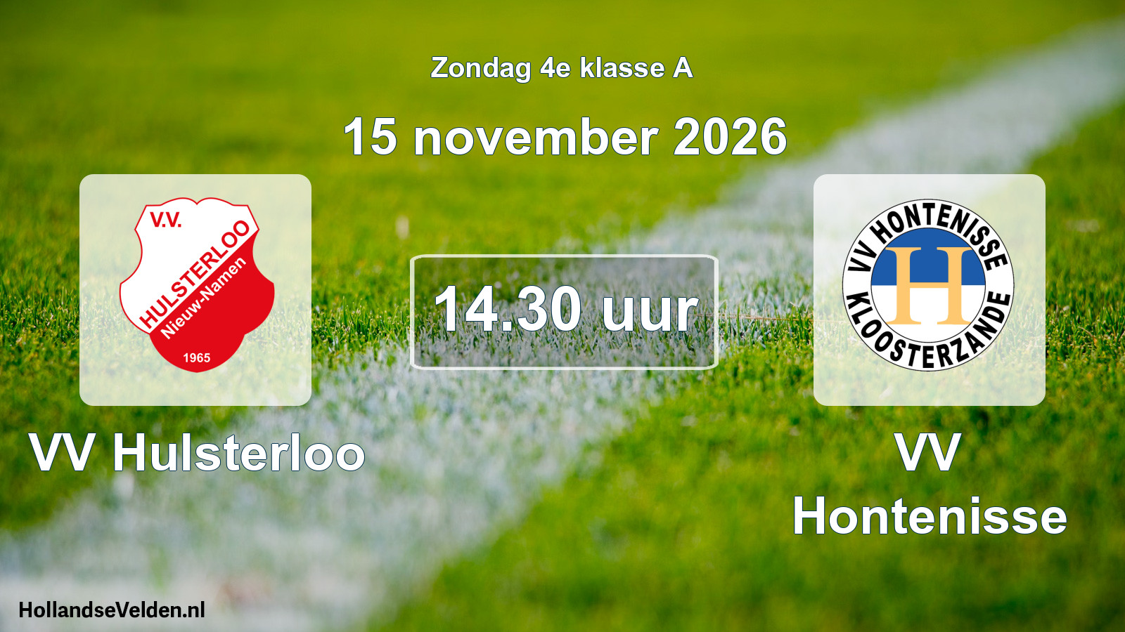 Geplande wedstrijd: VV Hulsterloo - VV Hontenisse (15 november 2026)