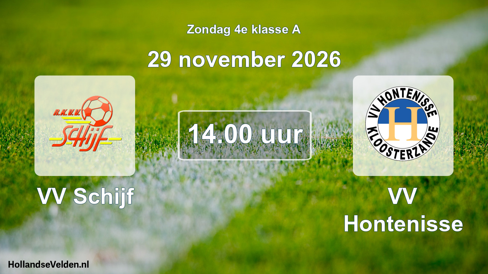 Geplande wedstrijd: VV Schijf - VV Hontenisse (29 november 2026)