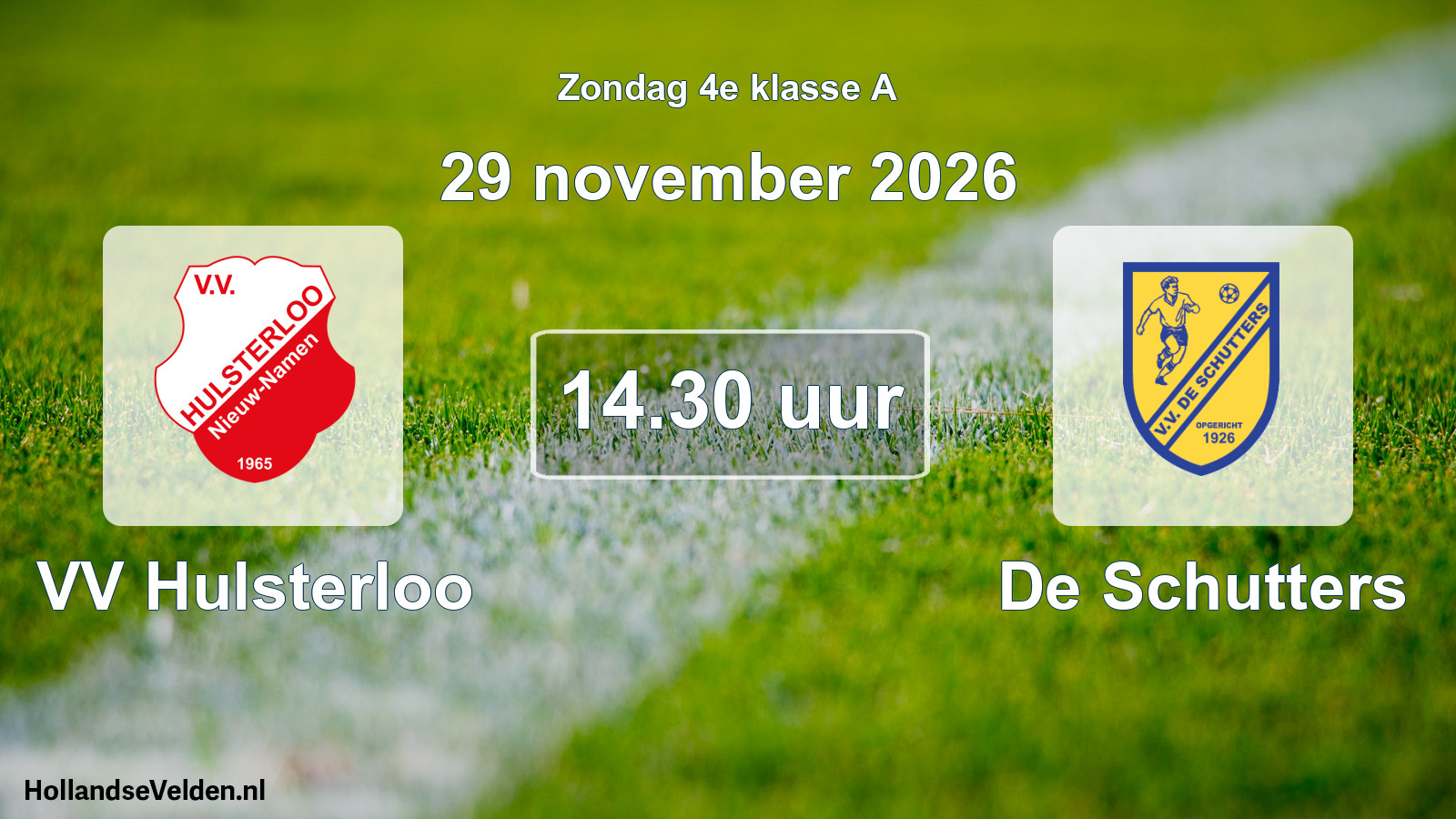 Scheduled Match: VV Hulsterloo - De Schutters (29 November 2026)