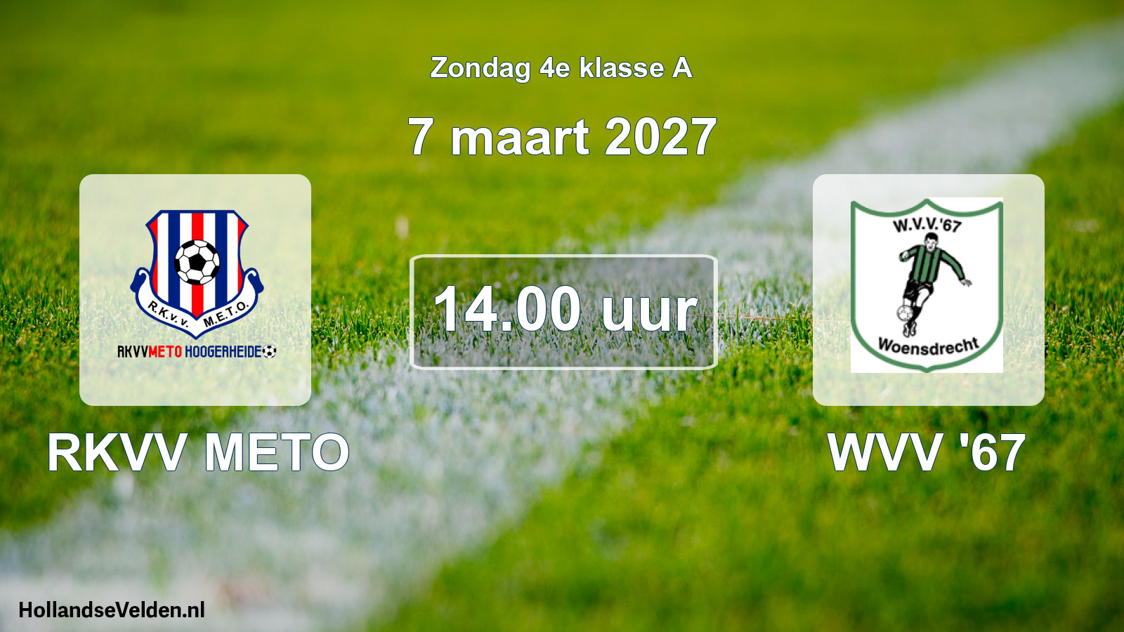 Geplande wedstrijd: RKVV METO - WVV '67 (7 maart 2027)