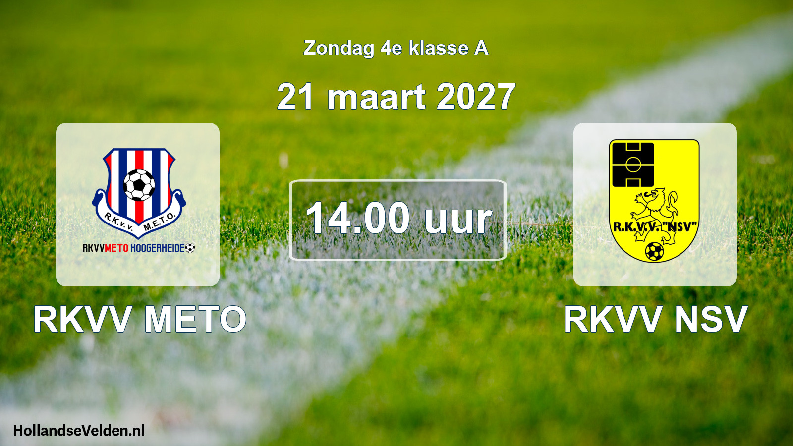 Geplande wedstrijd: RKVV METO - RKVV NSV (21 maart 2027)