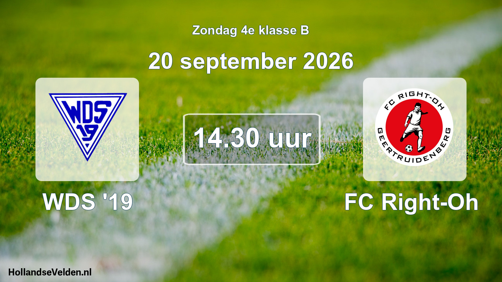 Geplande wedstrijd: WDS '19 - FC Right-Oh (20 september 2026)