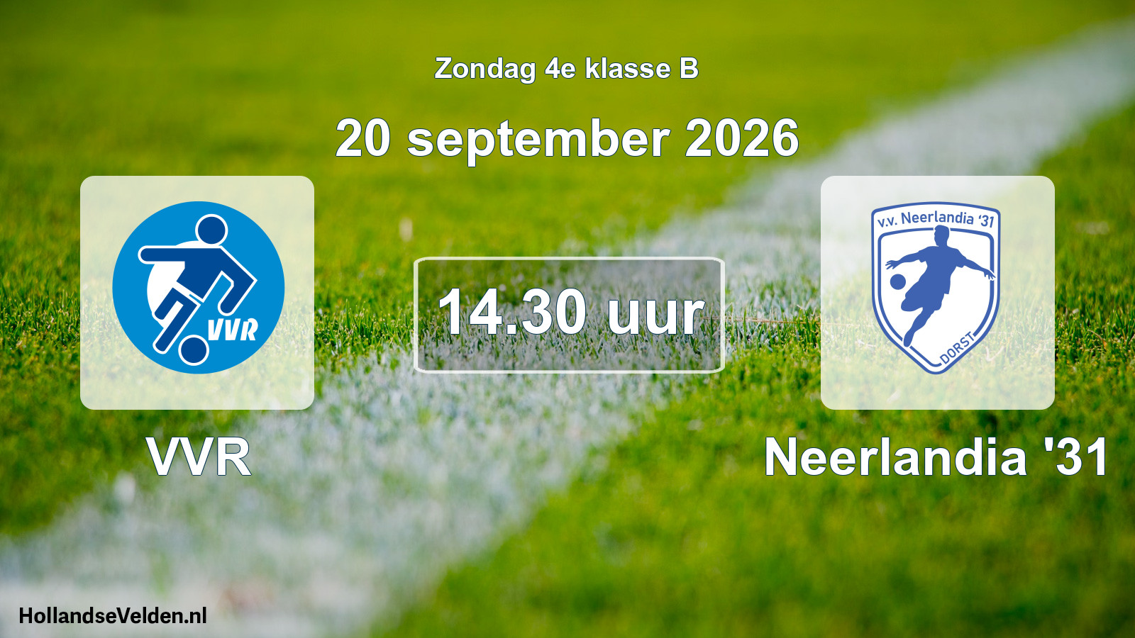 Geplande wedstrijd: VVR - Neerlandia '31 (20 september 2026)