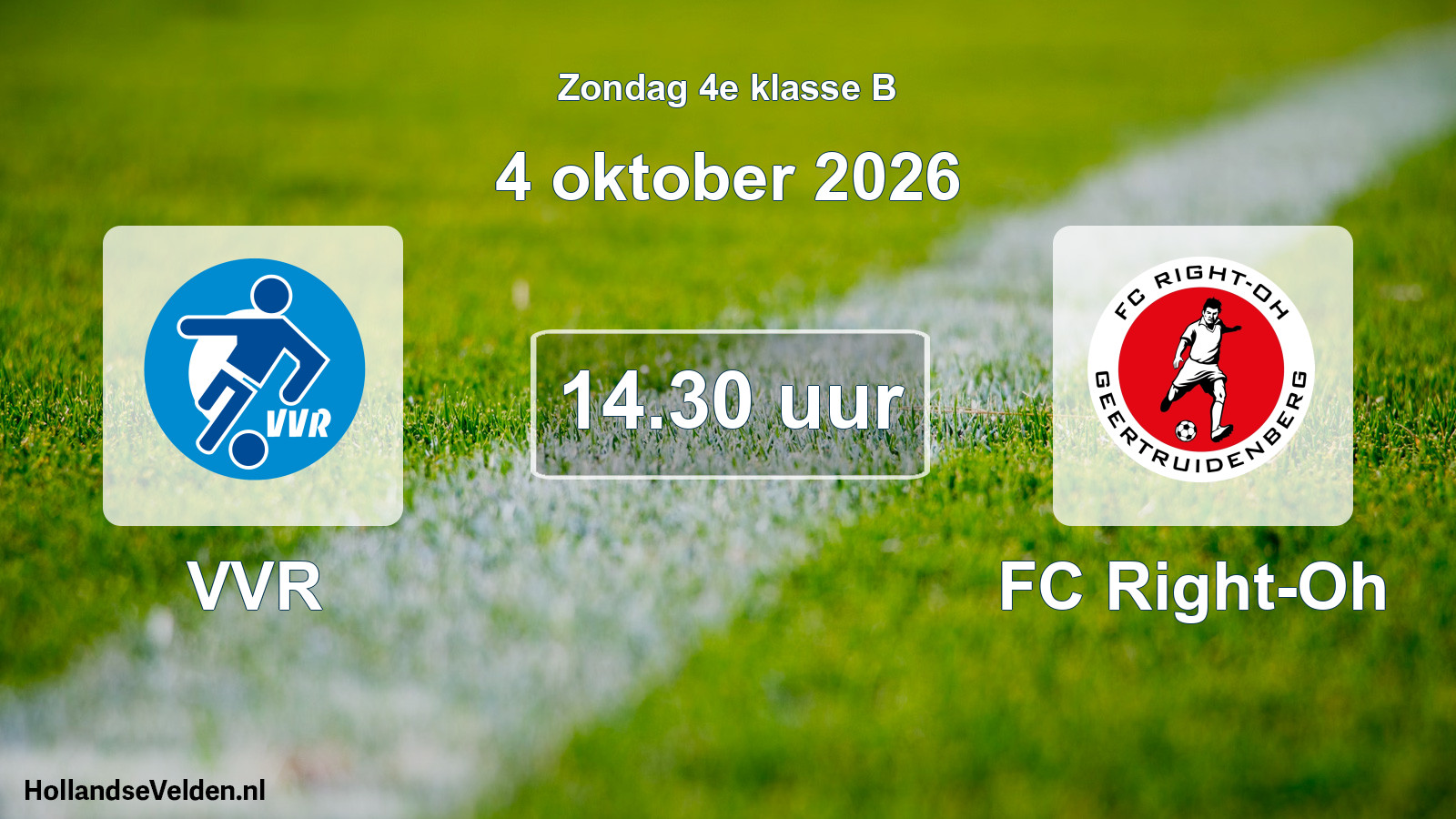 Geplande wedstrijd: VVR - FC Right-Oh (4 oktober 2026)