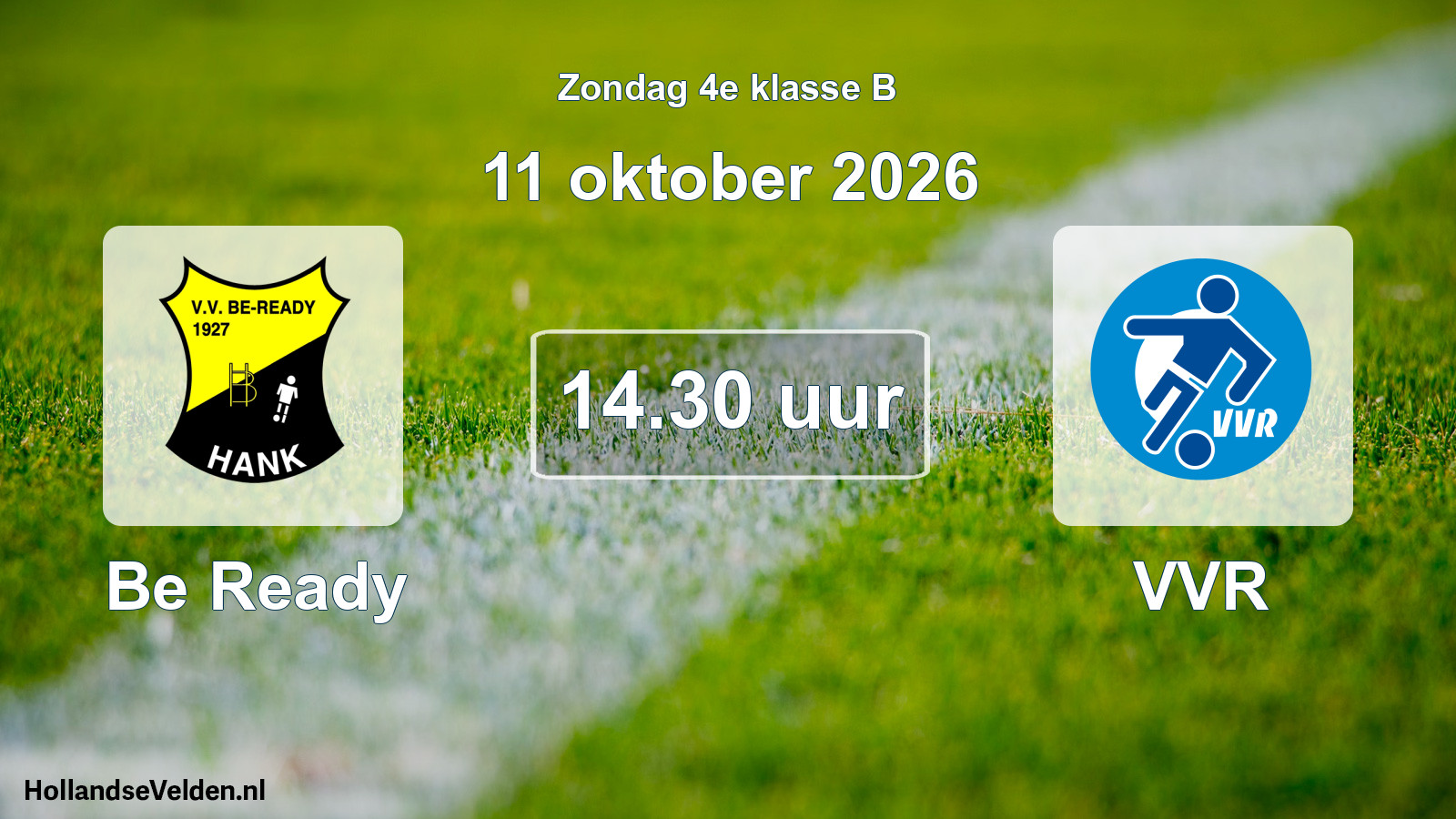 Geplande wedstrijd: Be Ready - VVR (11 oktober 2026)