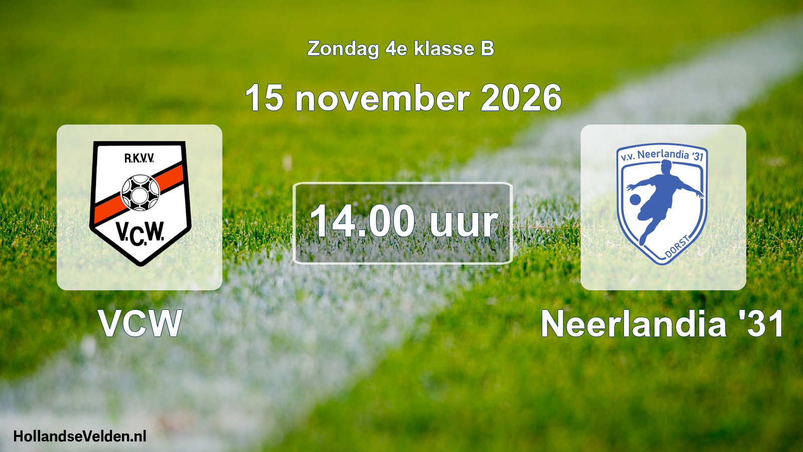 Geplande wedstrijd: VCW - Neerlandia '31 (15 november 2026)