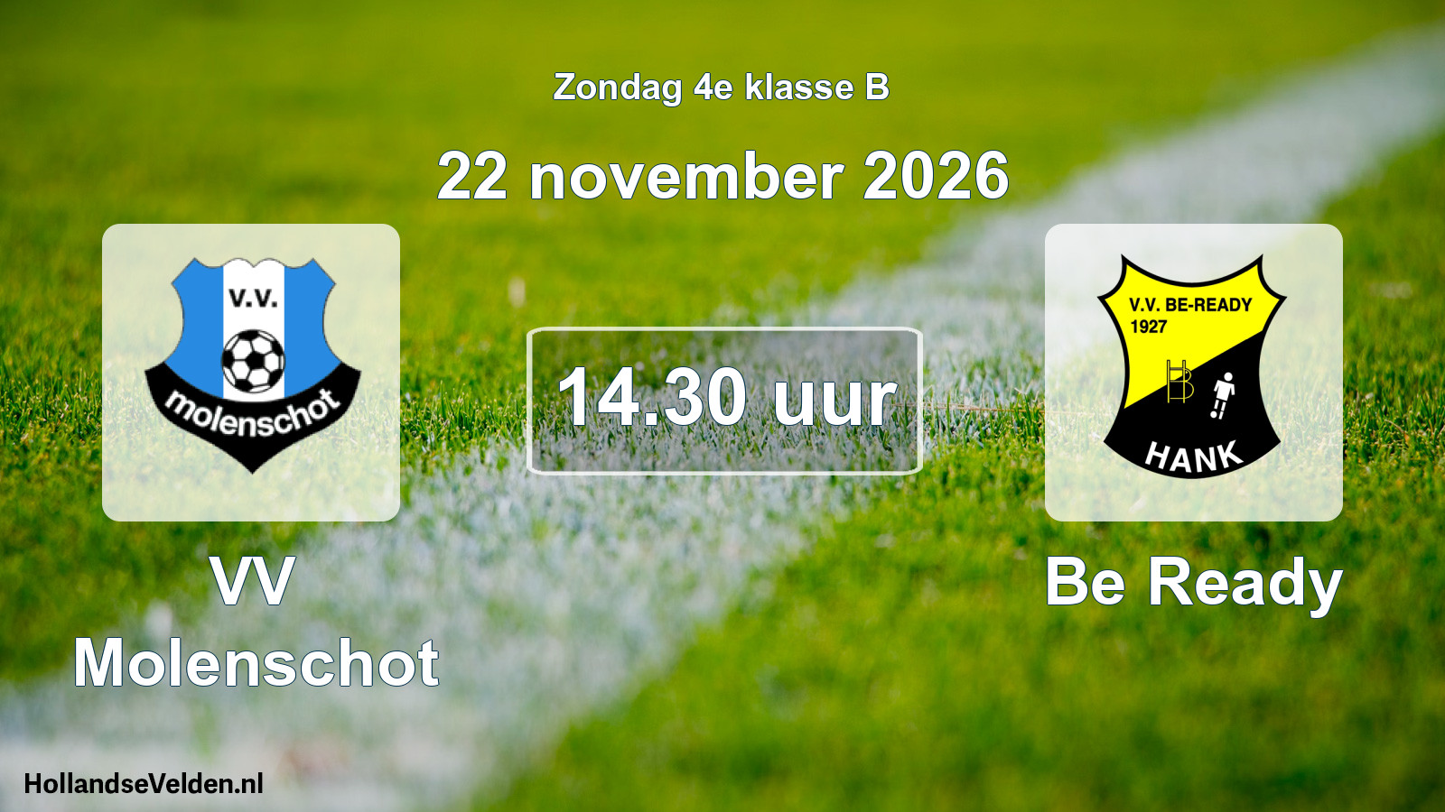 Geplande wedstrijd: VV Molenschot - Be Ready (22 november 2026)