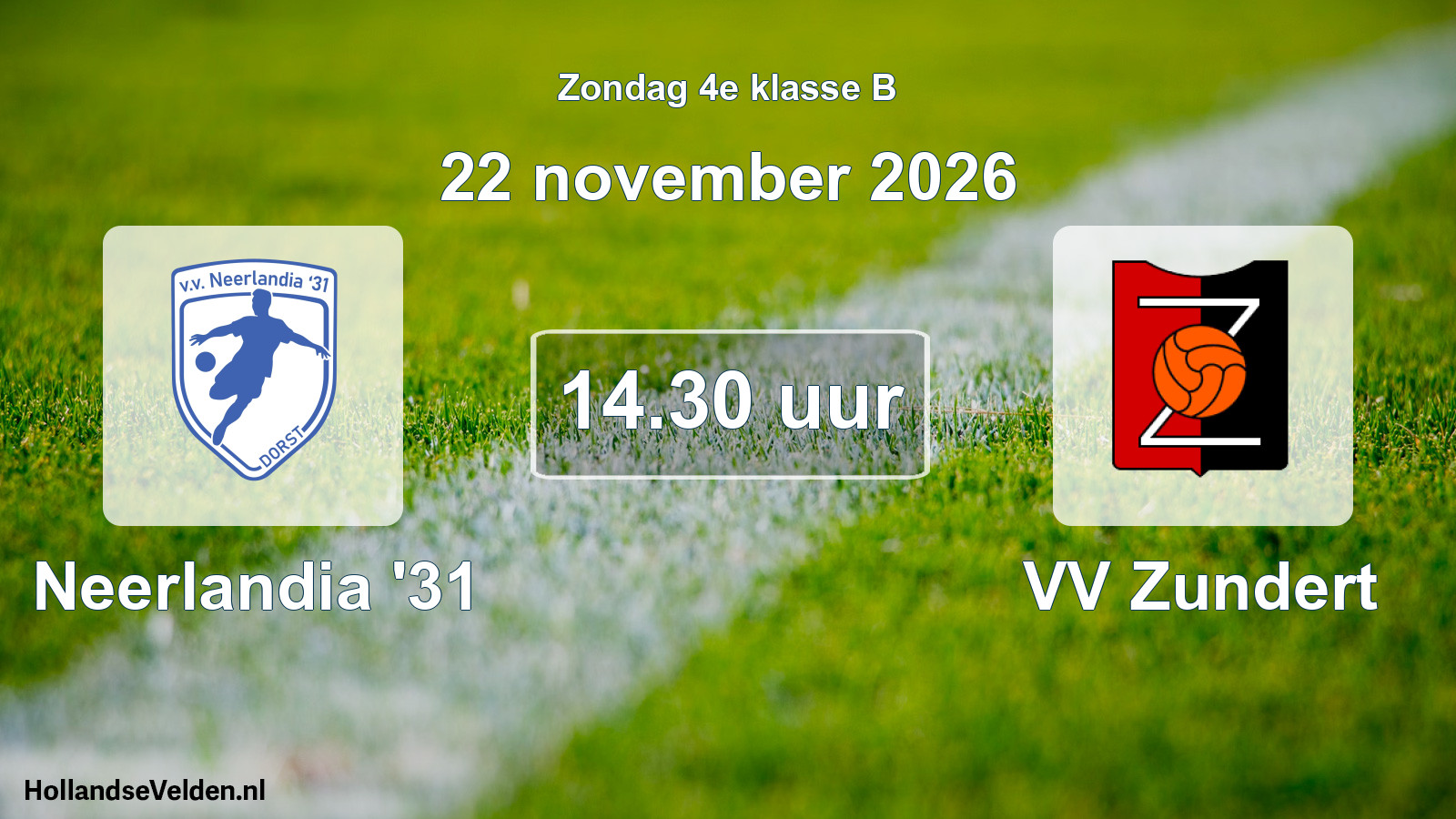 Geplande wedstrijd: Neerlandia '31 - VV Zundert (22 november 2026)