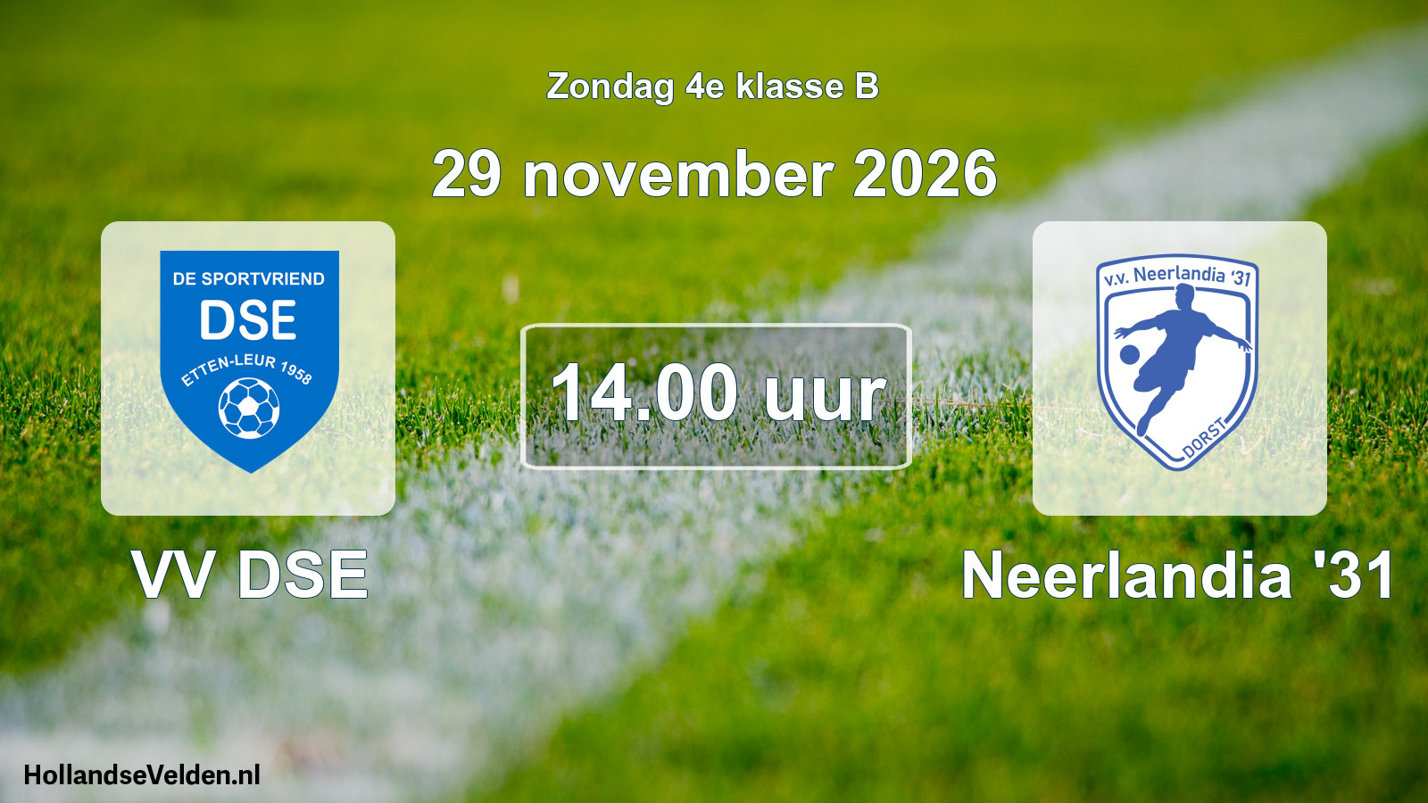 Geplande wedstrijd: VV DSE - Neerlandia '31 (29 november 2026)