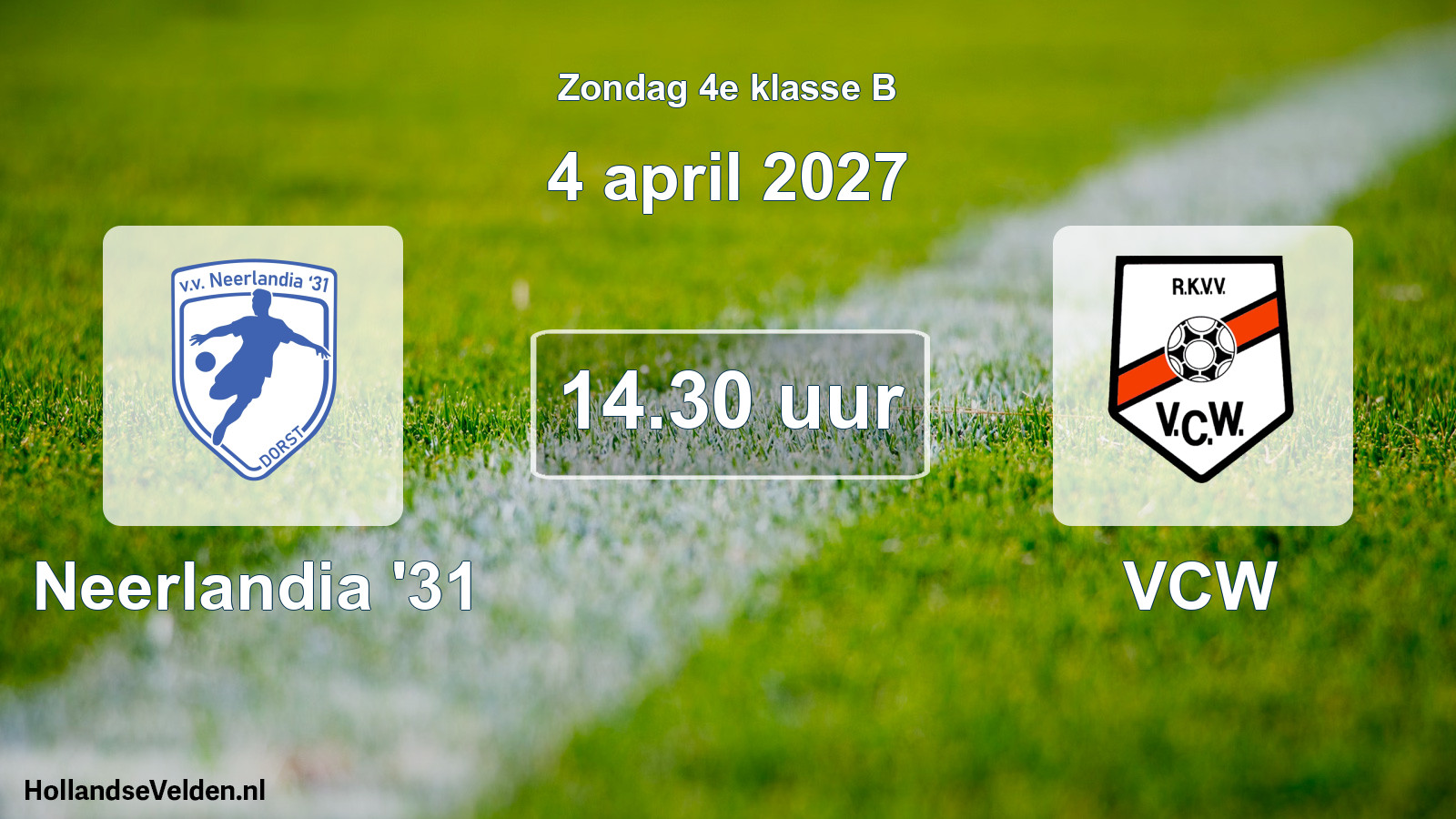 Geplande wedstrijd: Neerlandia '31 - VCW (4 april 2027)