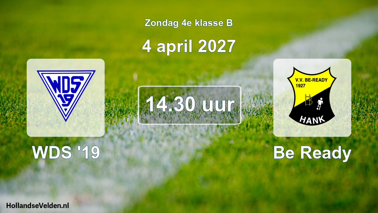 Geplande wedstrijd: WDS '19 - Be Ready (4 april 2027)