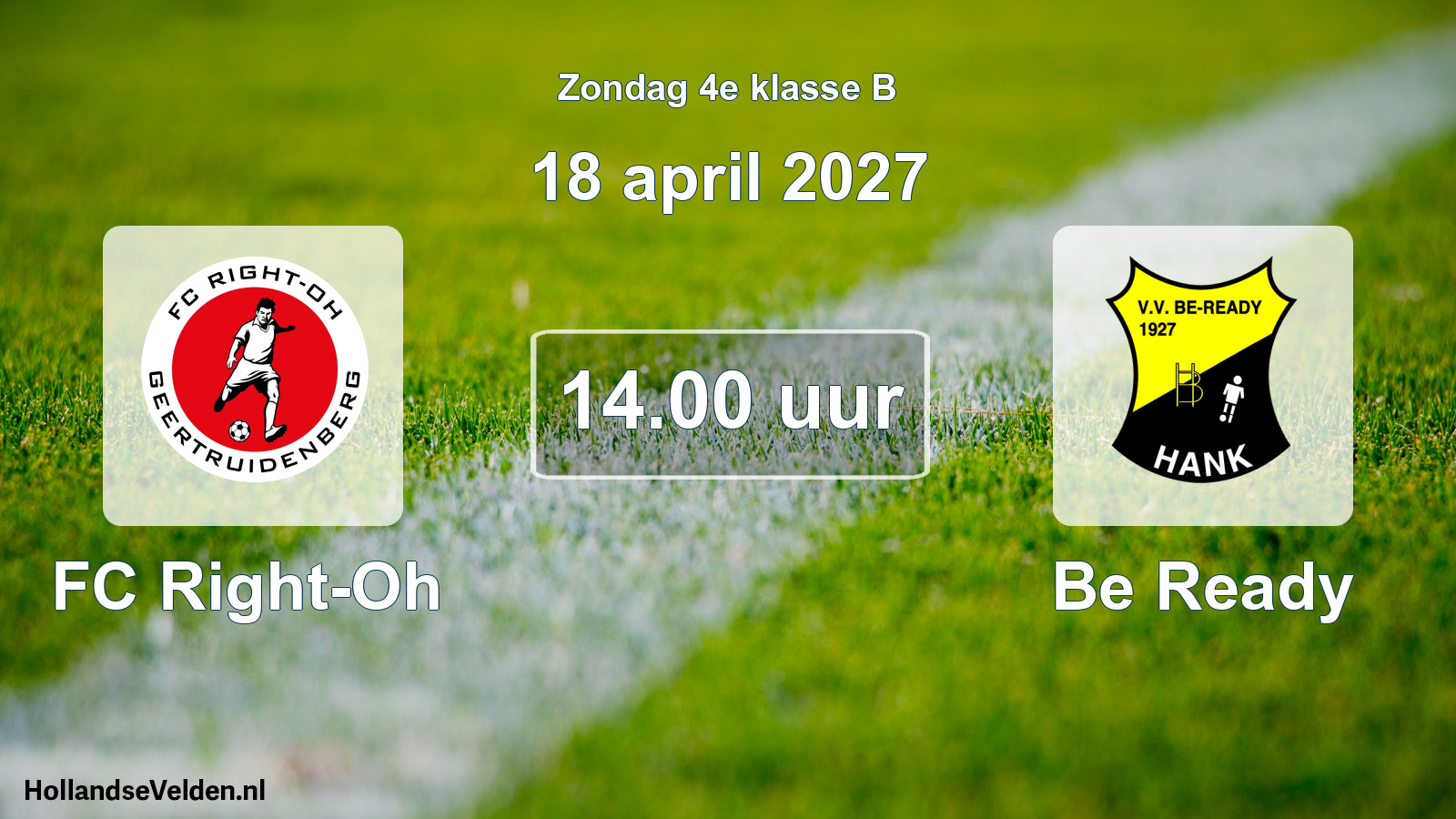 Geplande wedstrijd: FC Right-Oh - Be Ready (18 april 2027)