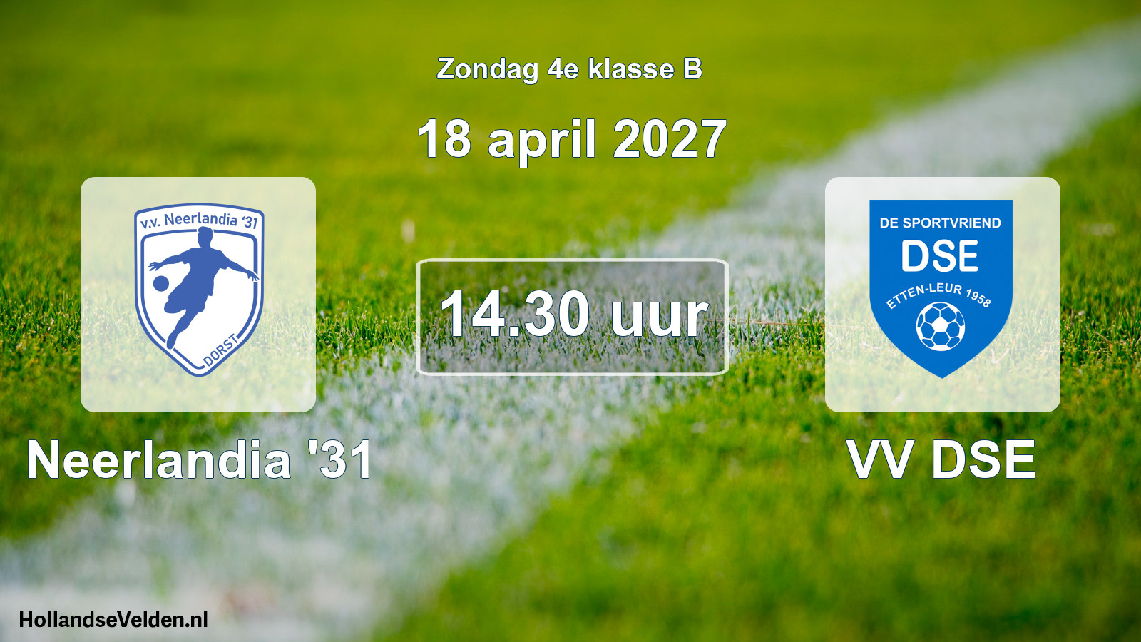 Geplande wedstrijd: Neerlandia '31 - VV DSE (18 april 2027)