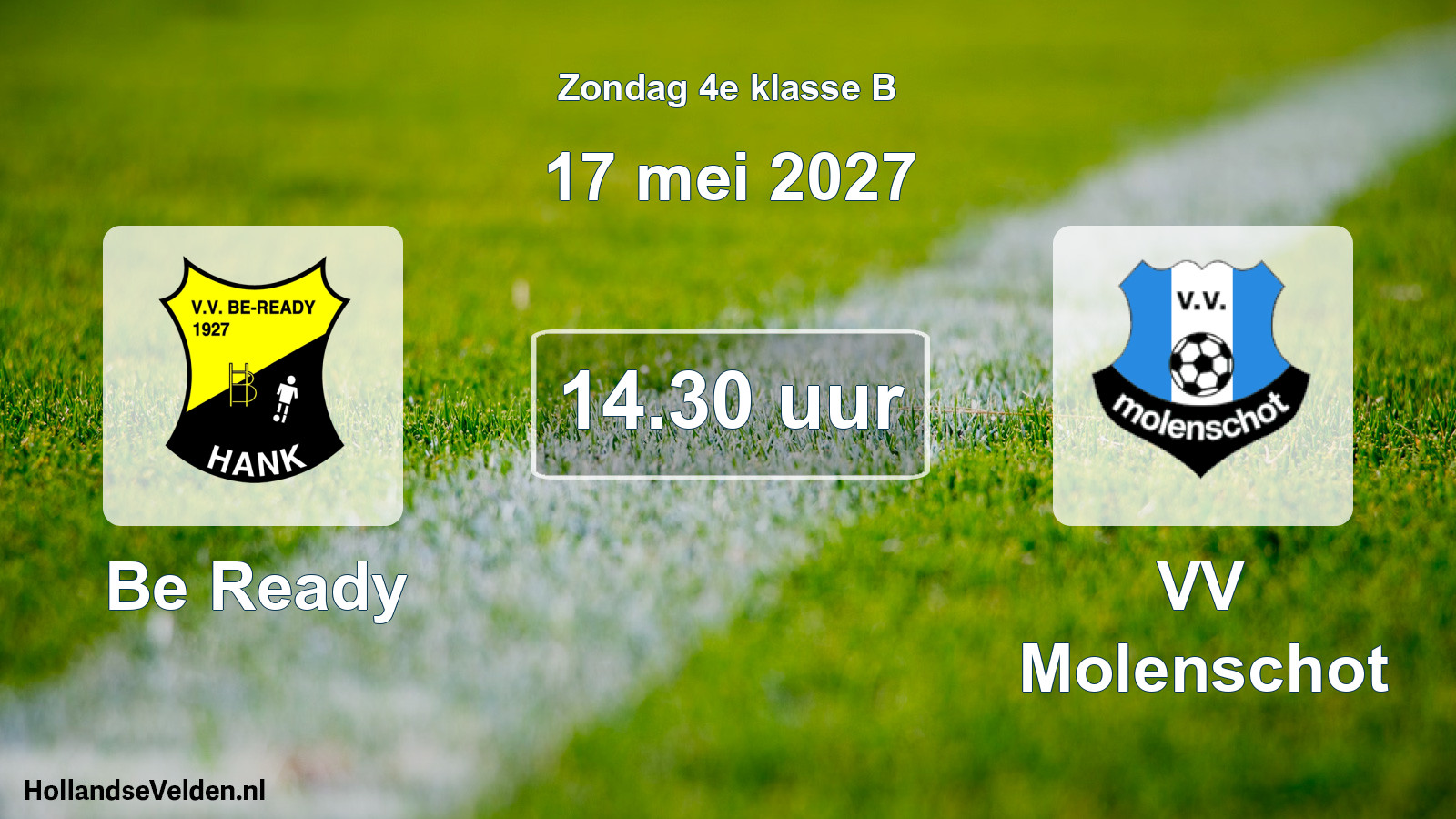 Geplande wedstrijd: Be Ready - VV Molenschot (17 mei 2027)