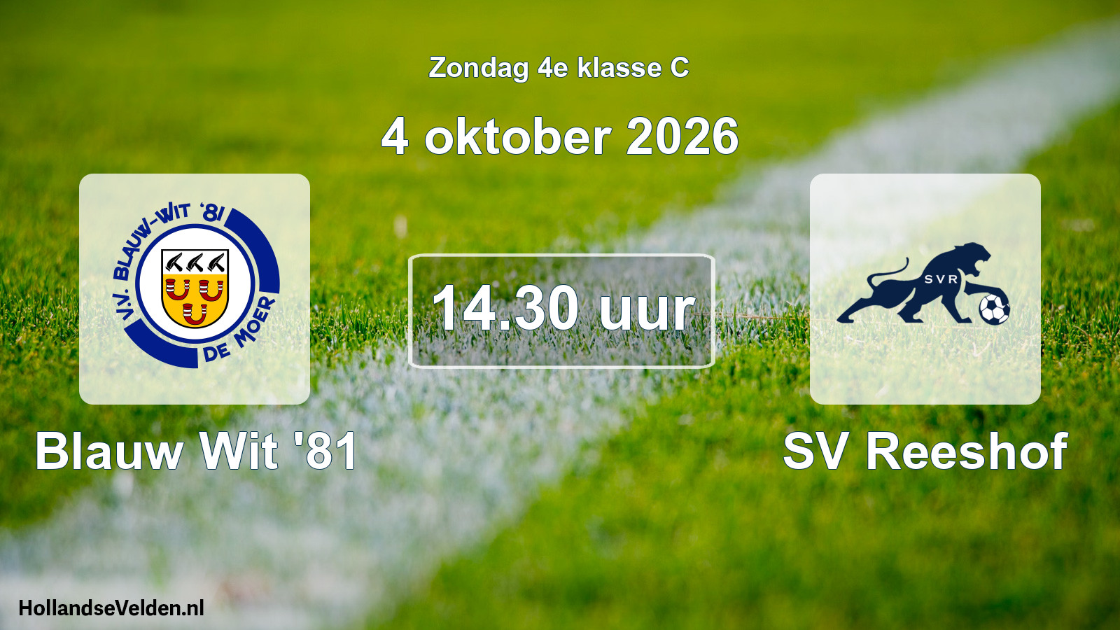 Geplande wedstrijd: Blauw Wit '81 - SV Reeshof (4 oktober 2026)