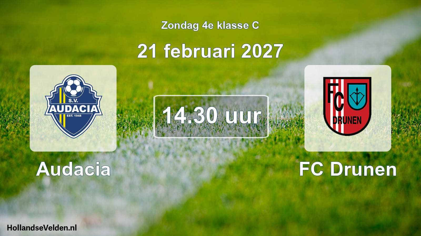 Geplande wedstrijd: Audacia - FC Drunen (21 februari 2027)