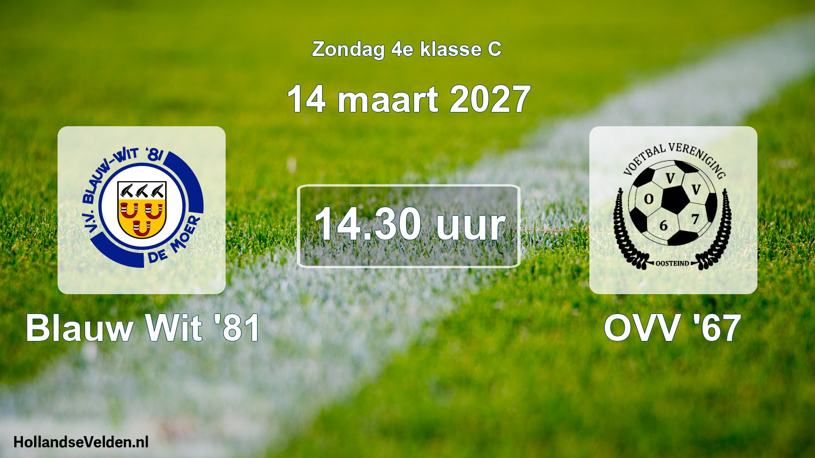 Geplande wedstrijd: Blauw Wit '81 - OVV '67 (14 maart 2027)