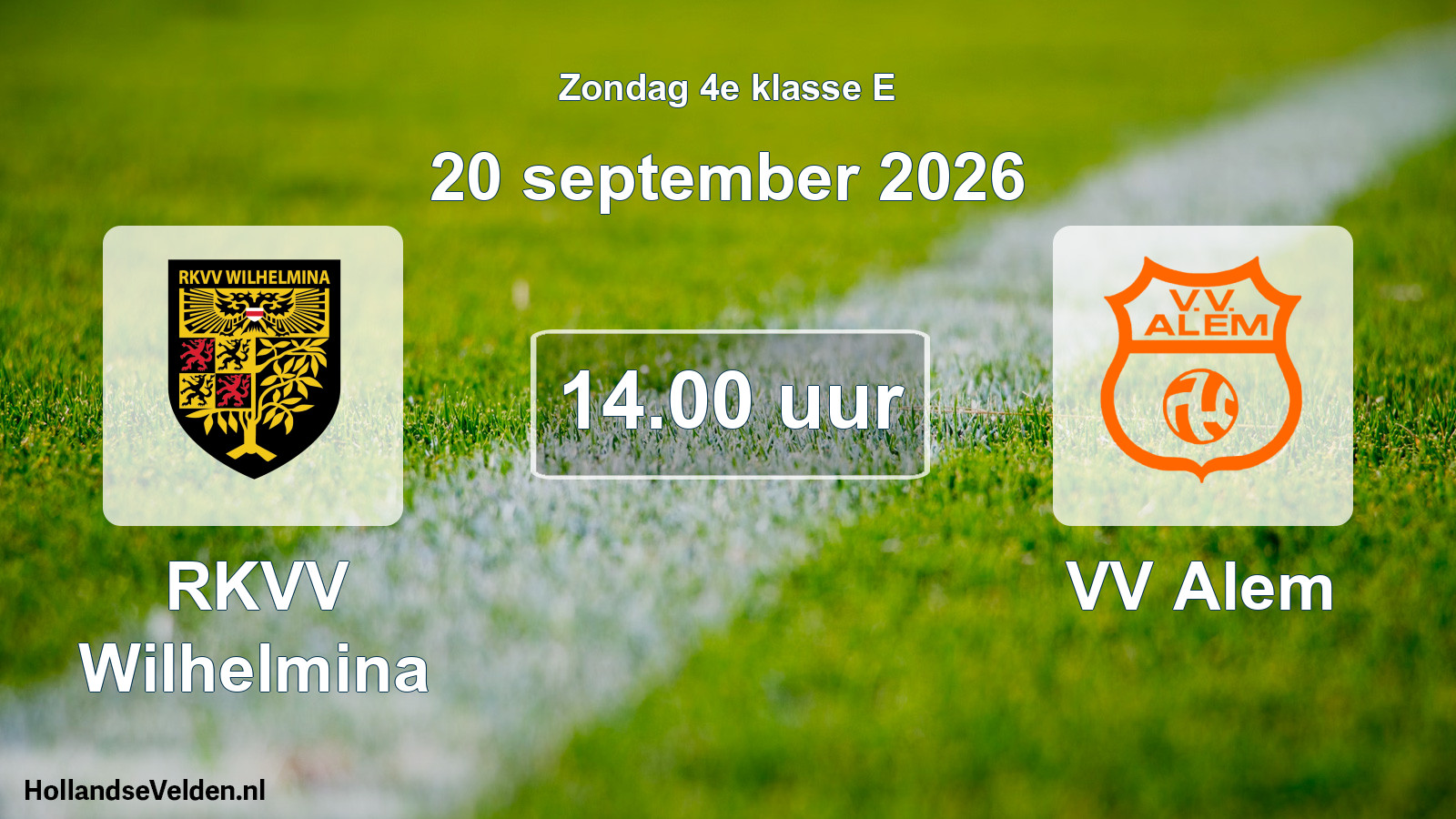 Geplande wedstrijd: RKVV Wilhelmina - VV Alem (20 september 2026)