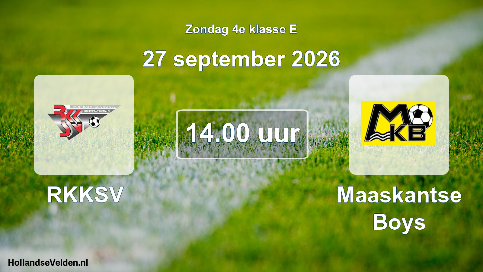 Geplande wedstrijd: RKKSV - Maaskantse Boys (27 september 2026)
