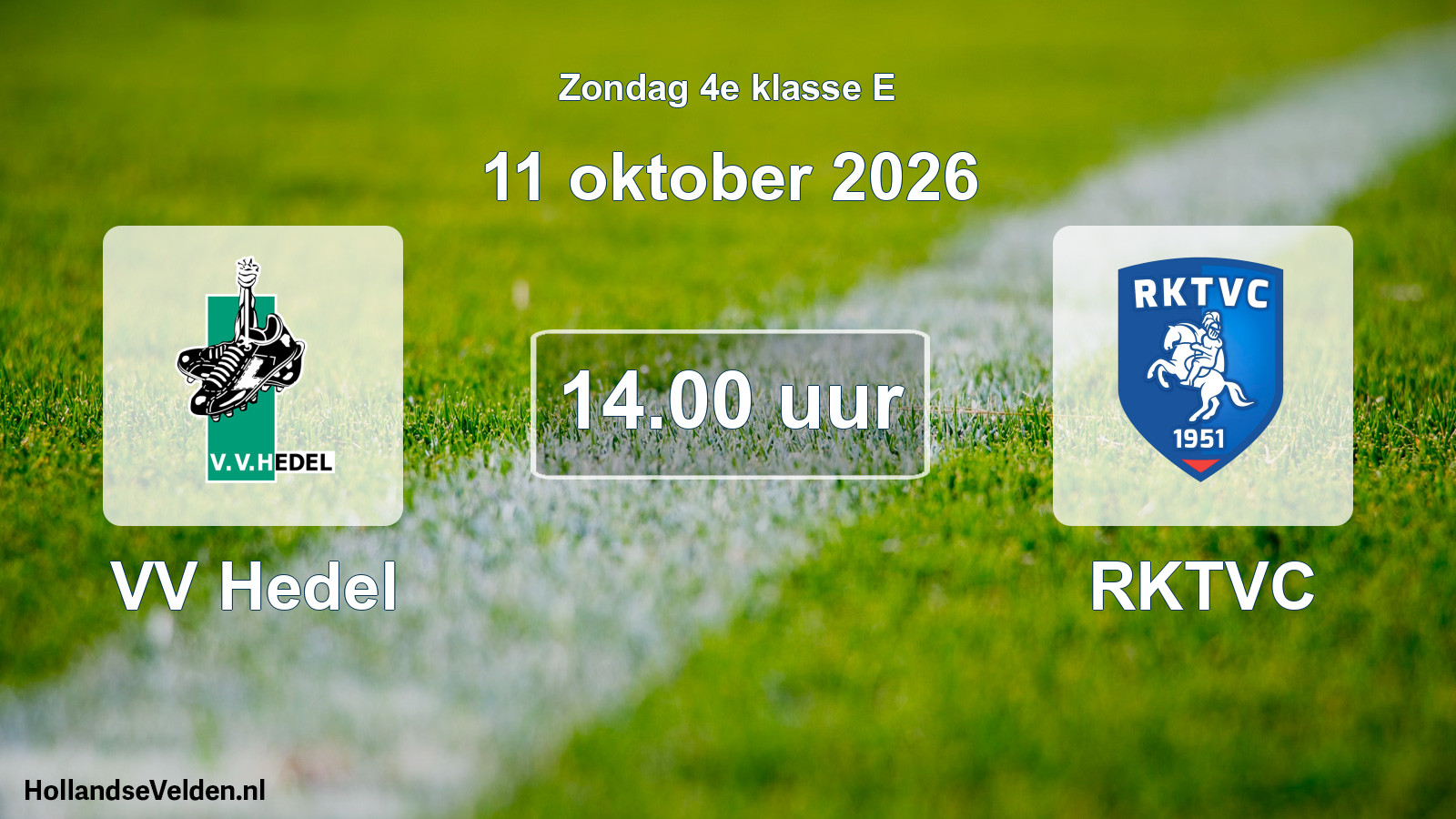 Geplande wedstrijd: VV Hedel - RKTVC (11 oktober 2026)