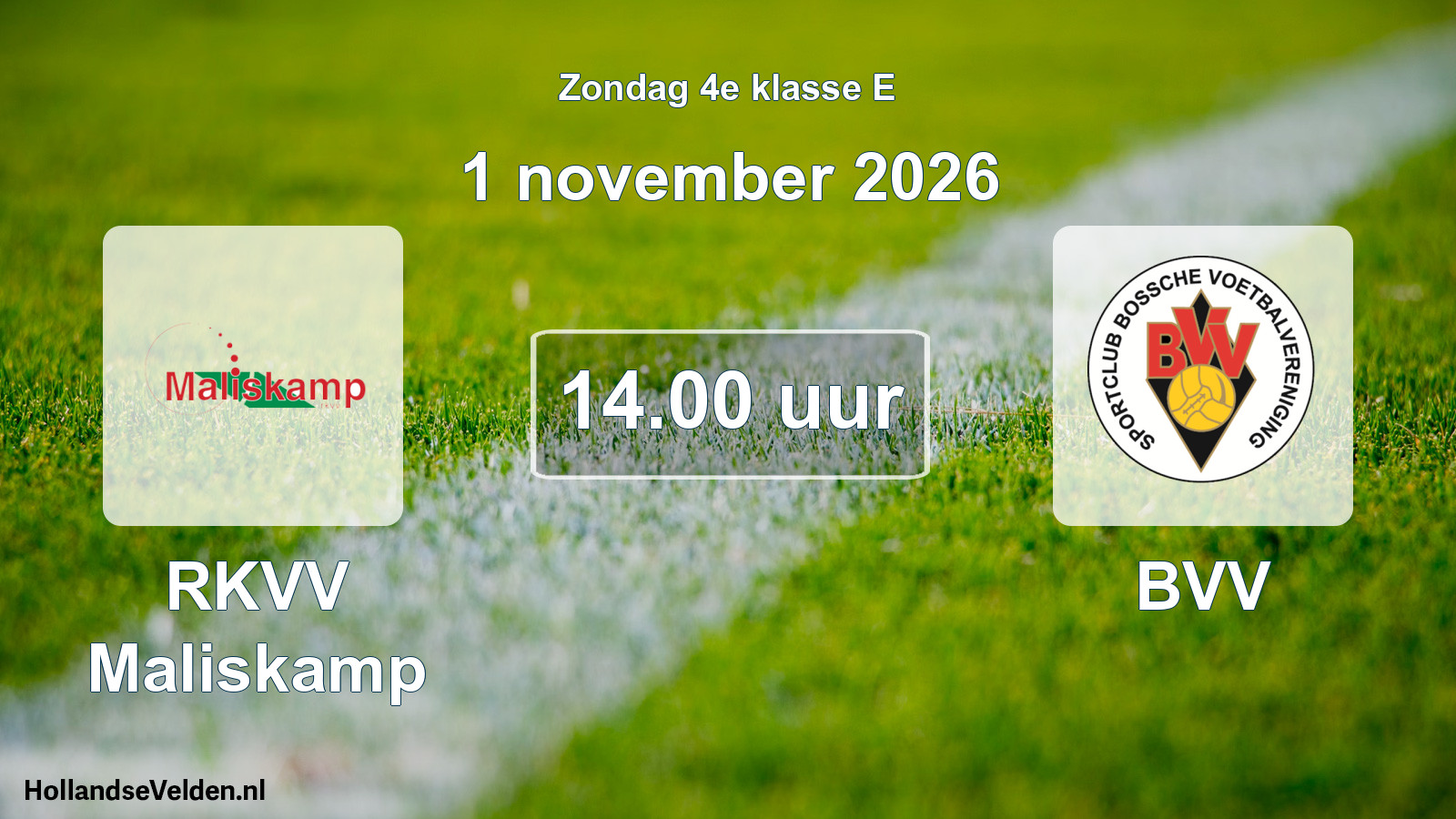 Geplande wedstrijd: RKVV Maliskamp - BVV (1 november 2026)