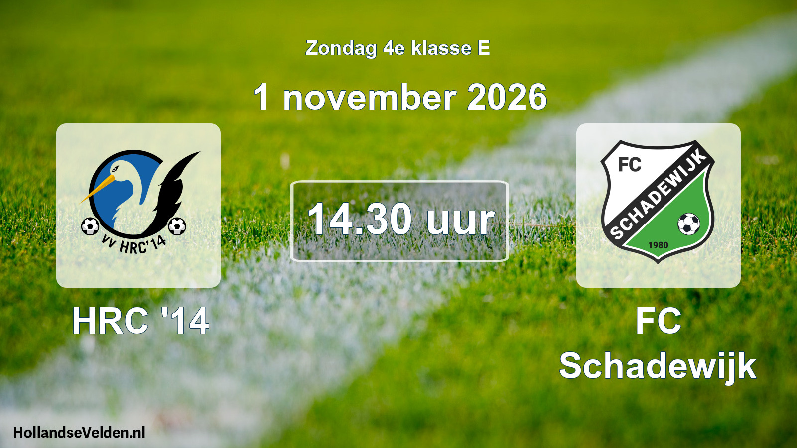 Geplande wedstrijd: HRC '14 - FC Schadewijk (1 november 2026)